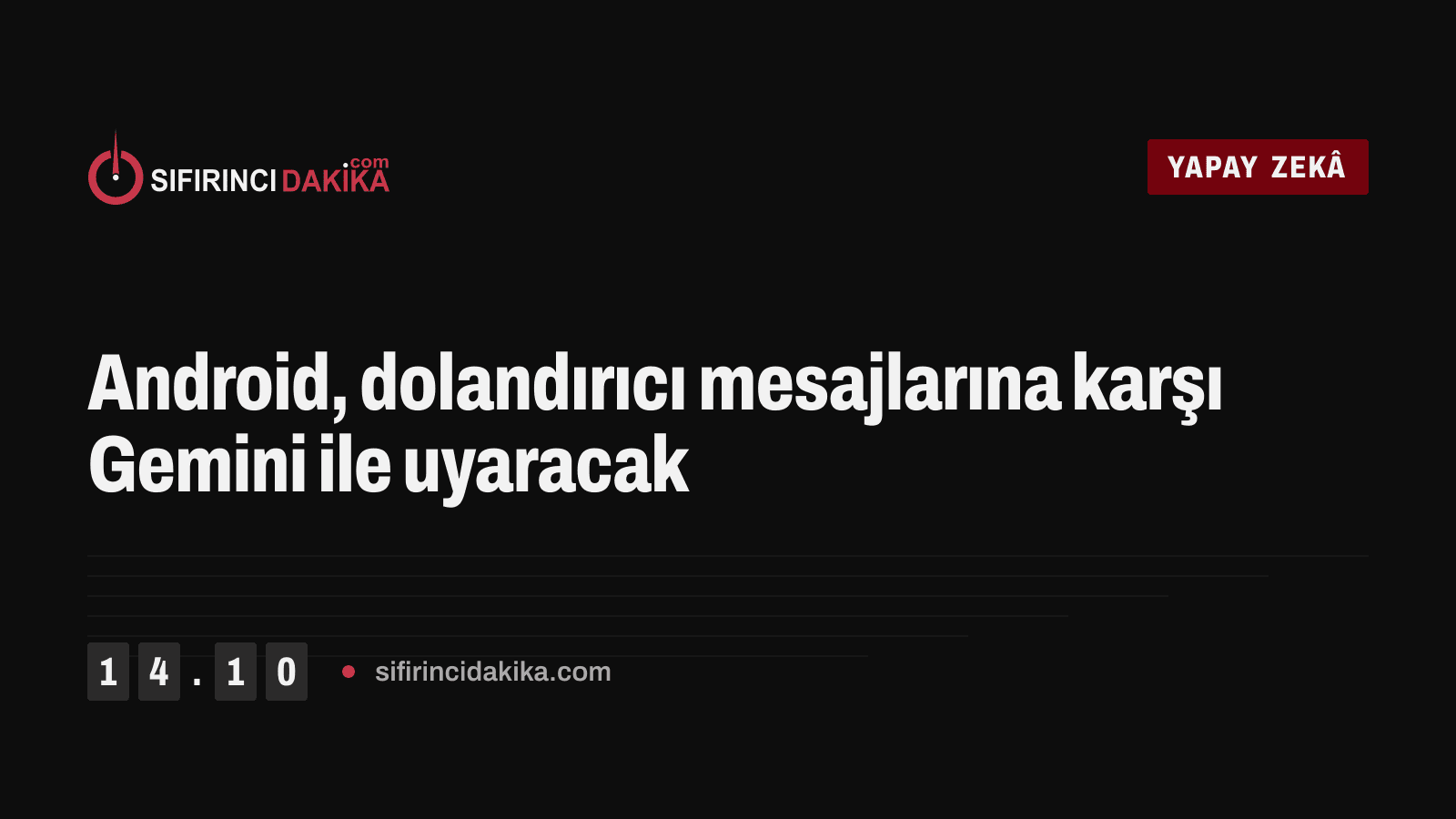 Android, dolandırıcı mesajlarına karşı Gemini ile uyaracak