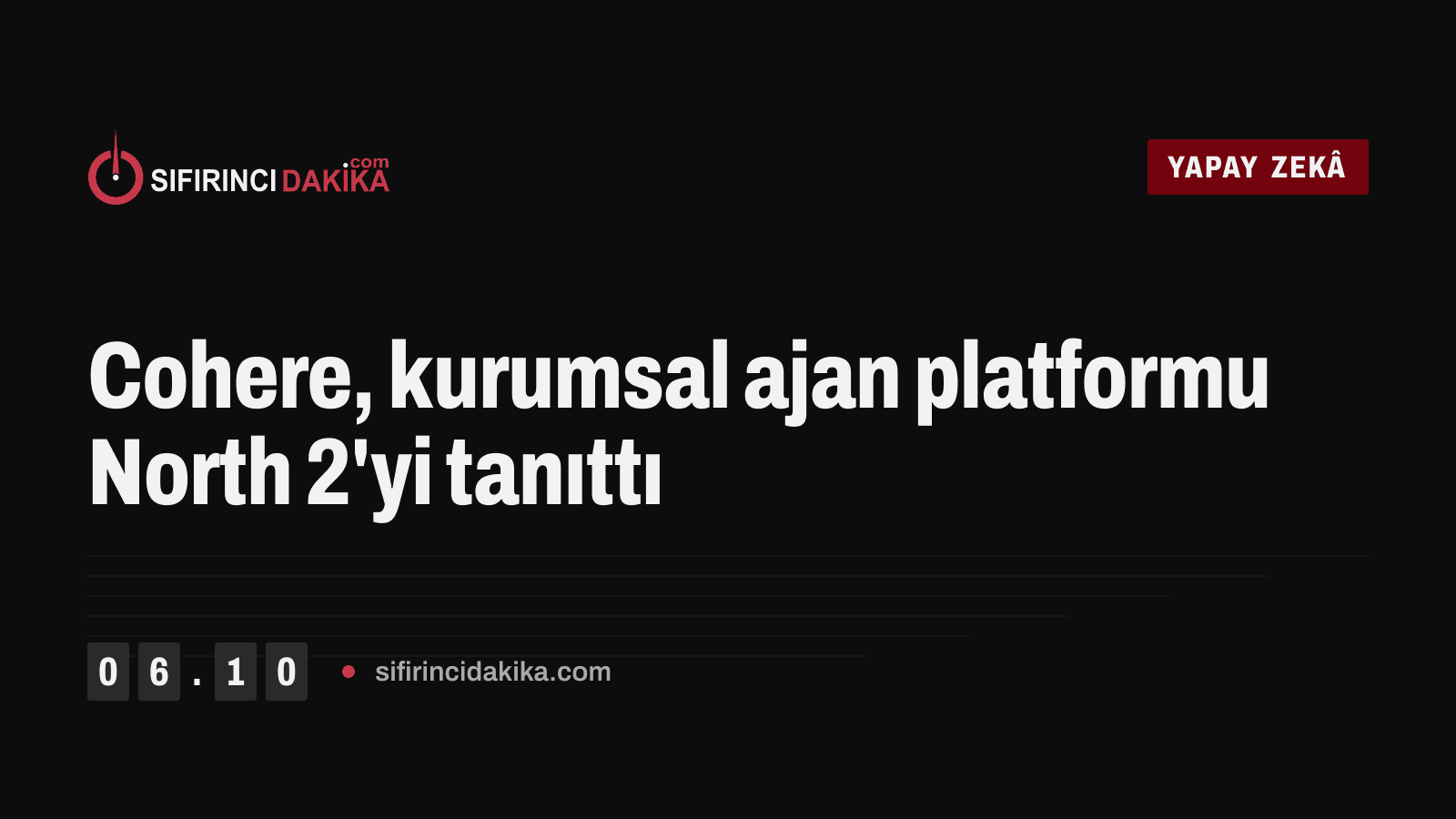 Cohere, kurumsal ajan platformu North 2'yi tanıttı