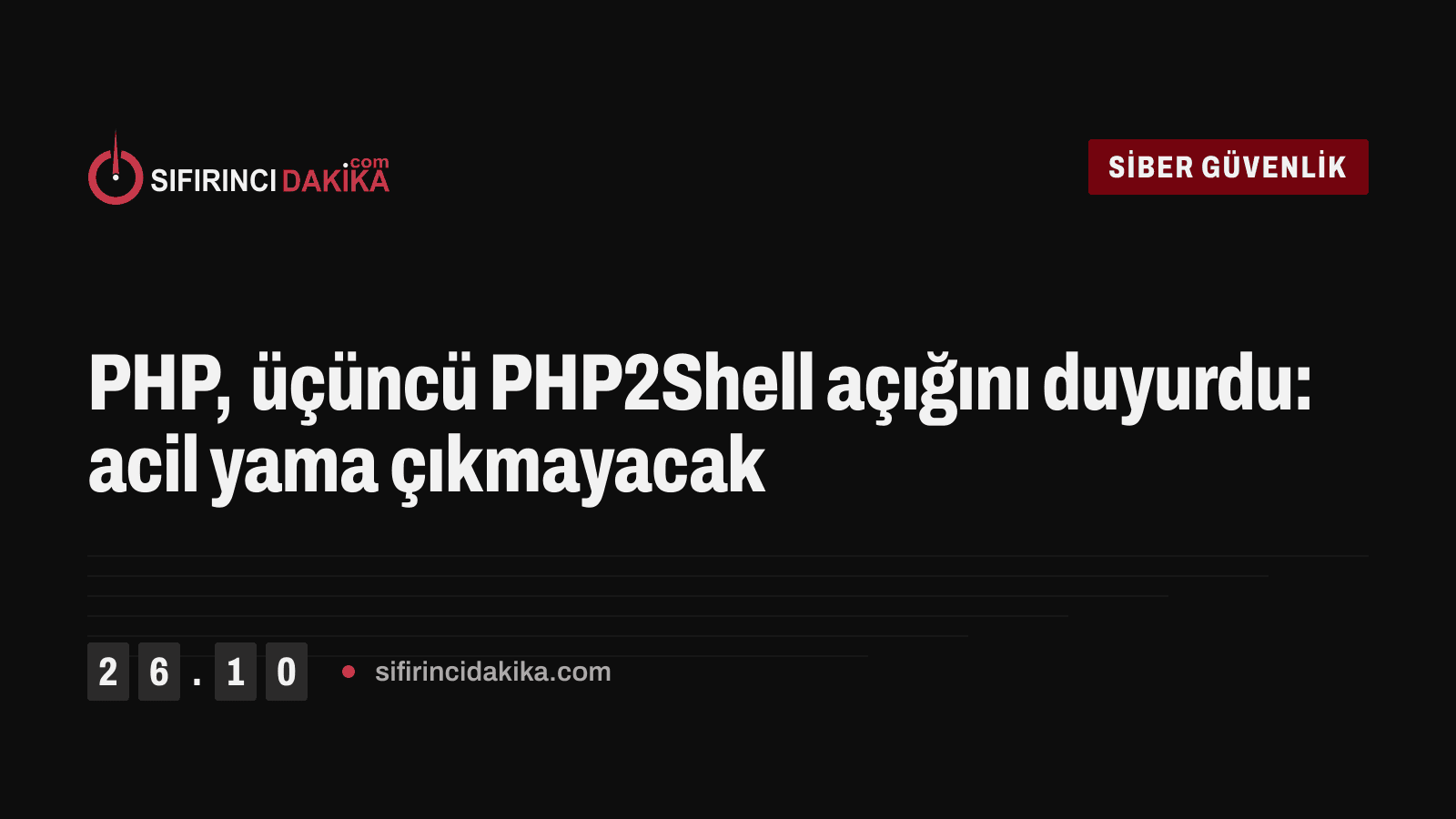 PHP, üçüncü PHP2Shell açığını duyurdu: acil yama çıkmayacak