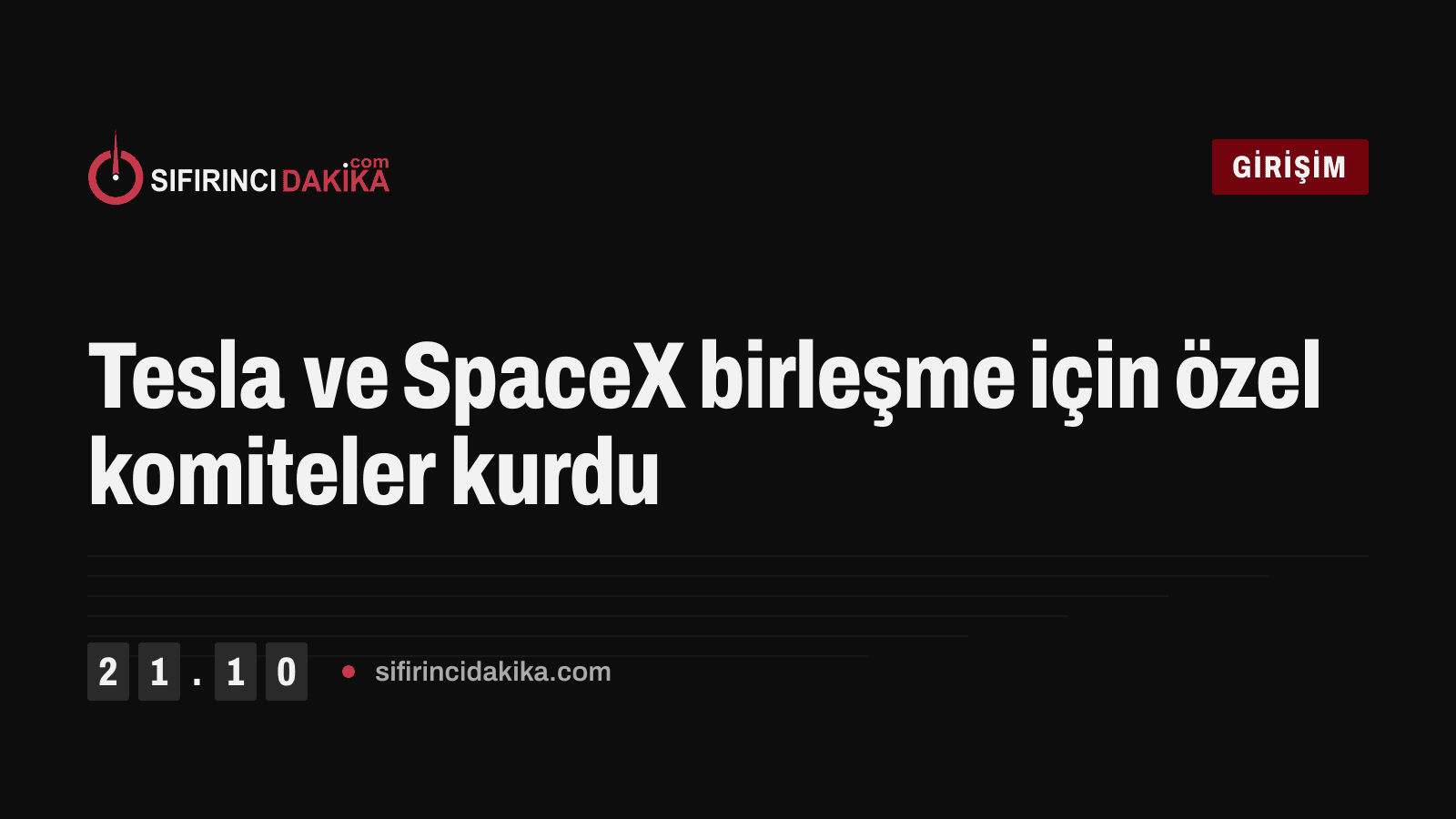 Tesla ve SpaceX birleşme için özel komiteler kurdu