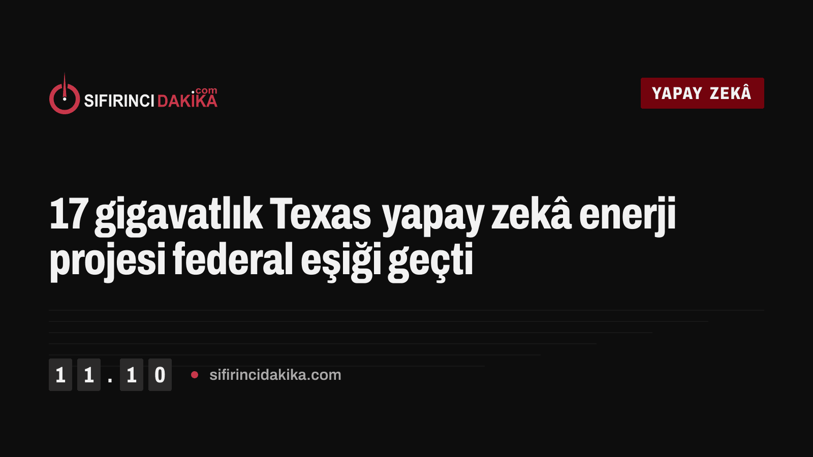 17 gigavatlık Texas yapay zekâ enerji projesi federal eşiği geçti