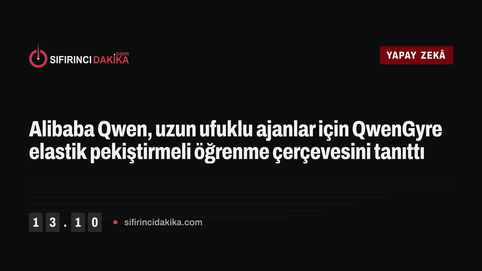 Alibaba Qwen, uzun ufuklu ajanlar için QwenGyre elastik pekiştirmeli öğrenme çerçevesini tanıttı