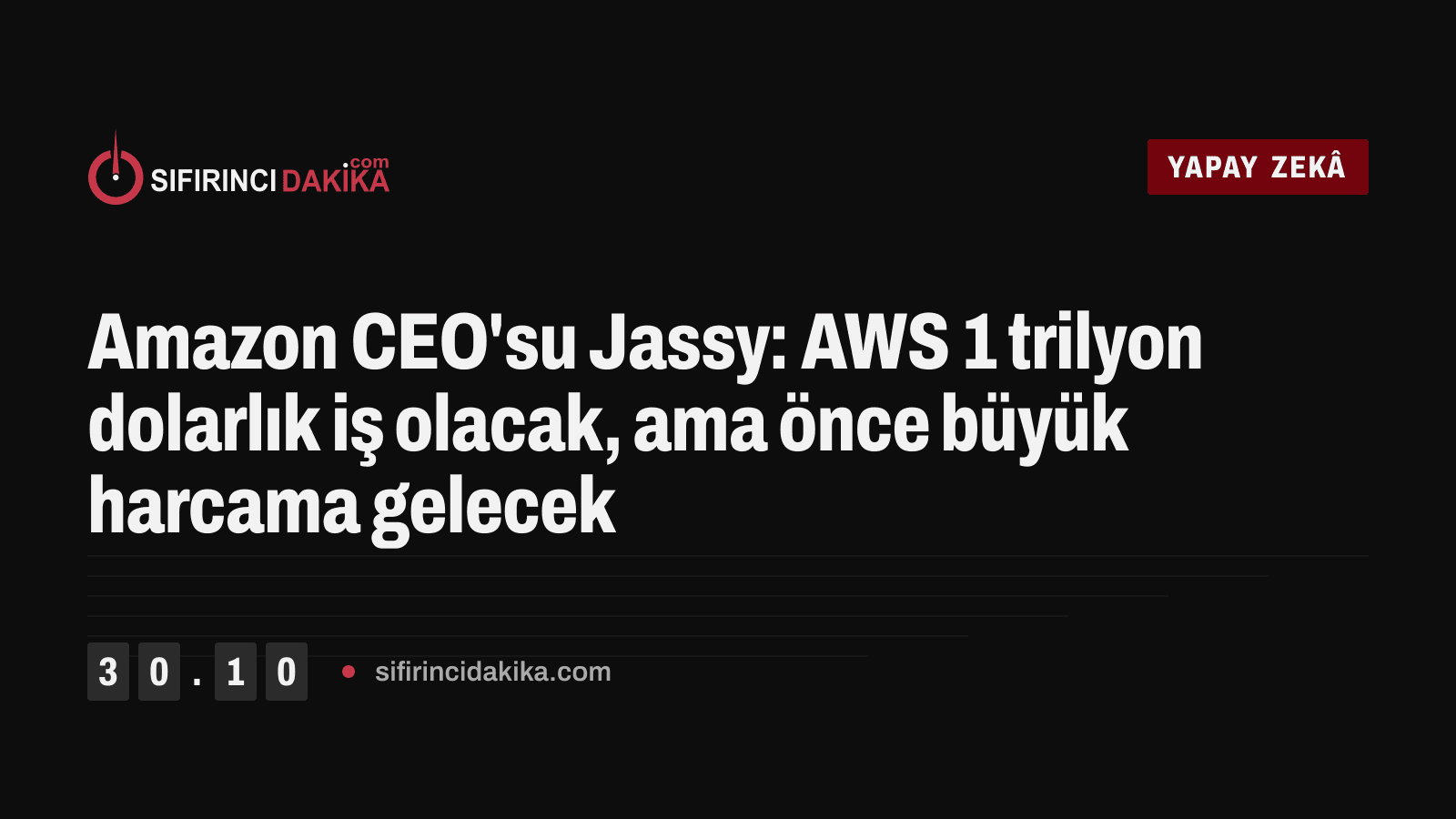 Amazon CEO'su Jassy: AWS 1 trilyon dolarlık iş olacak, ama önce büyük harcama gelecek