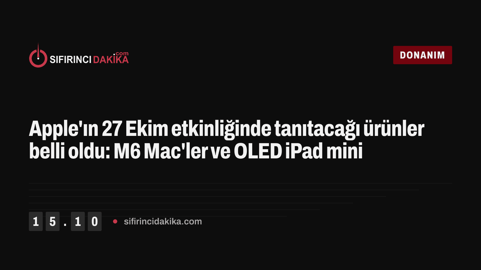 Apple'ın 27 Ekim etkinliğinde tanıtacağı ürünler belli oldu: M6 Mac'ler ve OLED iPad mini