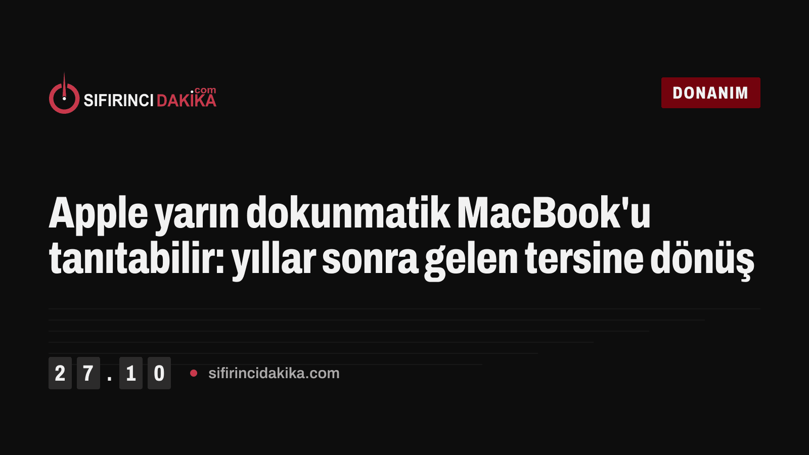 Apple yarın dokunmatik MacBook'u tanıtabilir: yıllar sonra gelen tersine dönüş