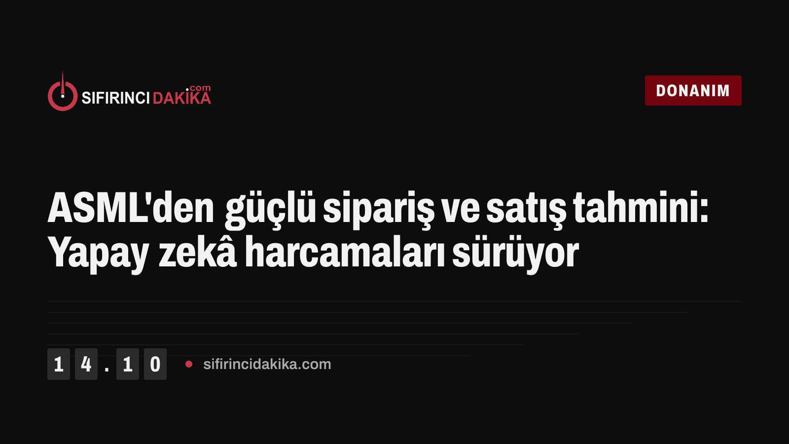 ASML'den güçlü sipariş ve satış tahmini: Yapay zekâ harcamaları sürüyor