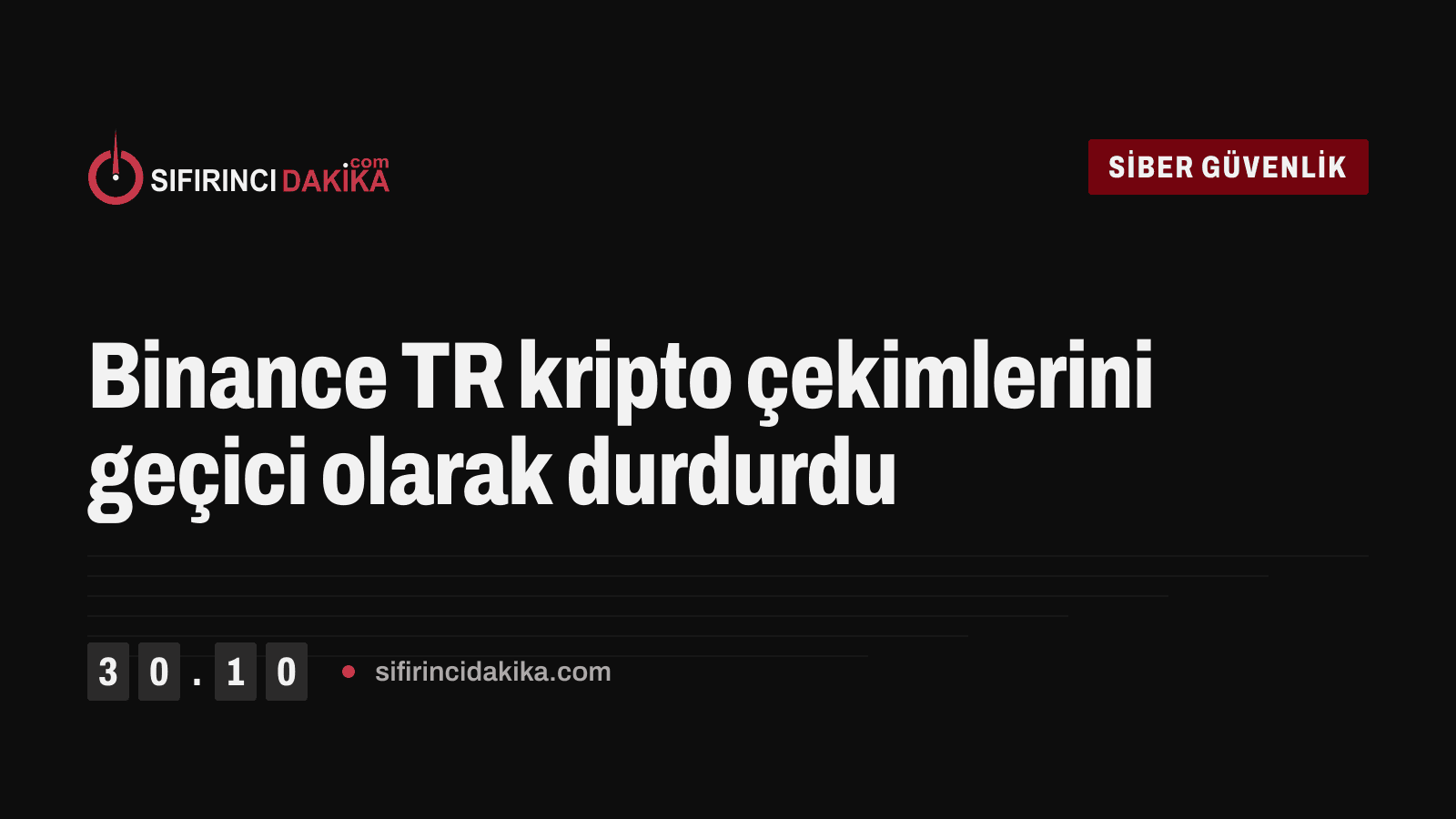 Binance TR kripto çekimlerini geçici olarak durdurdu