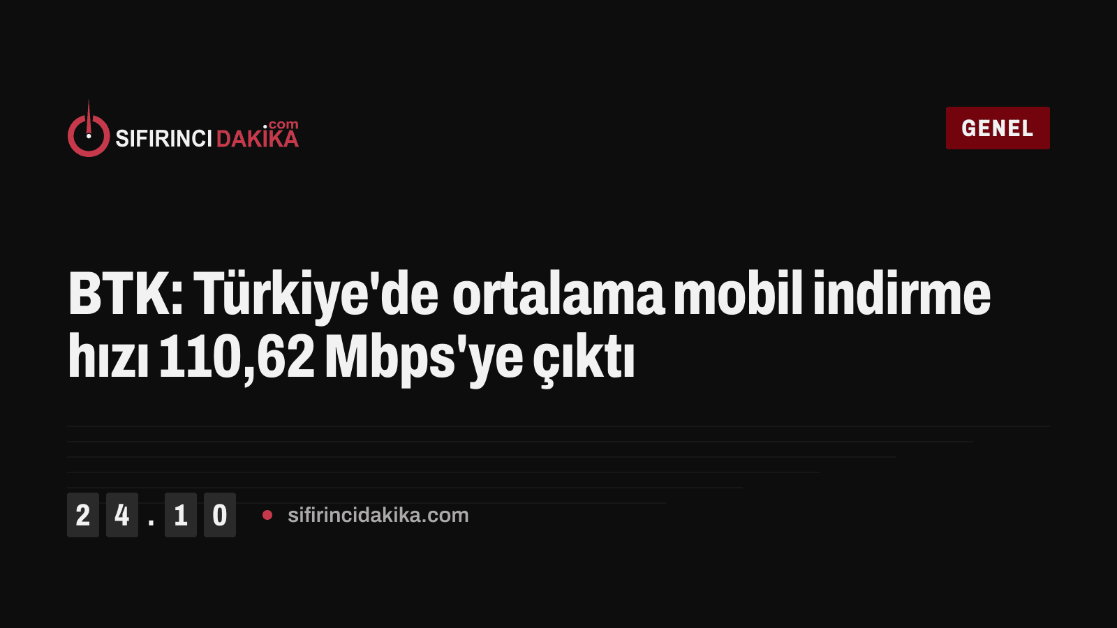 BTK: Türkiye'de ortalama mobil indirme hızı 110,62 Mbps'ye çıktı