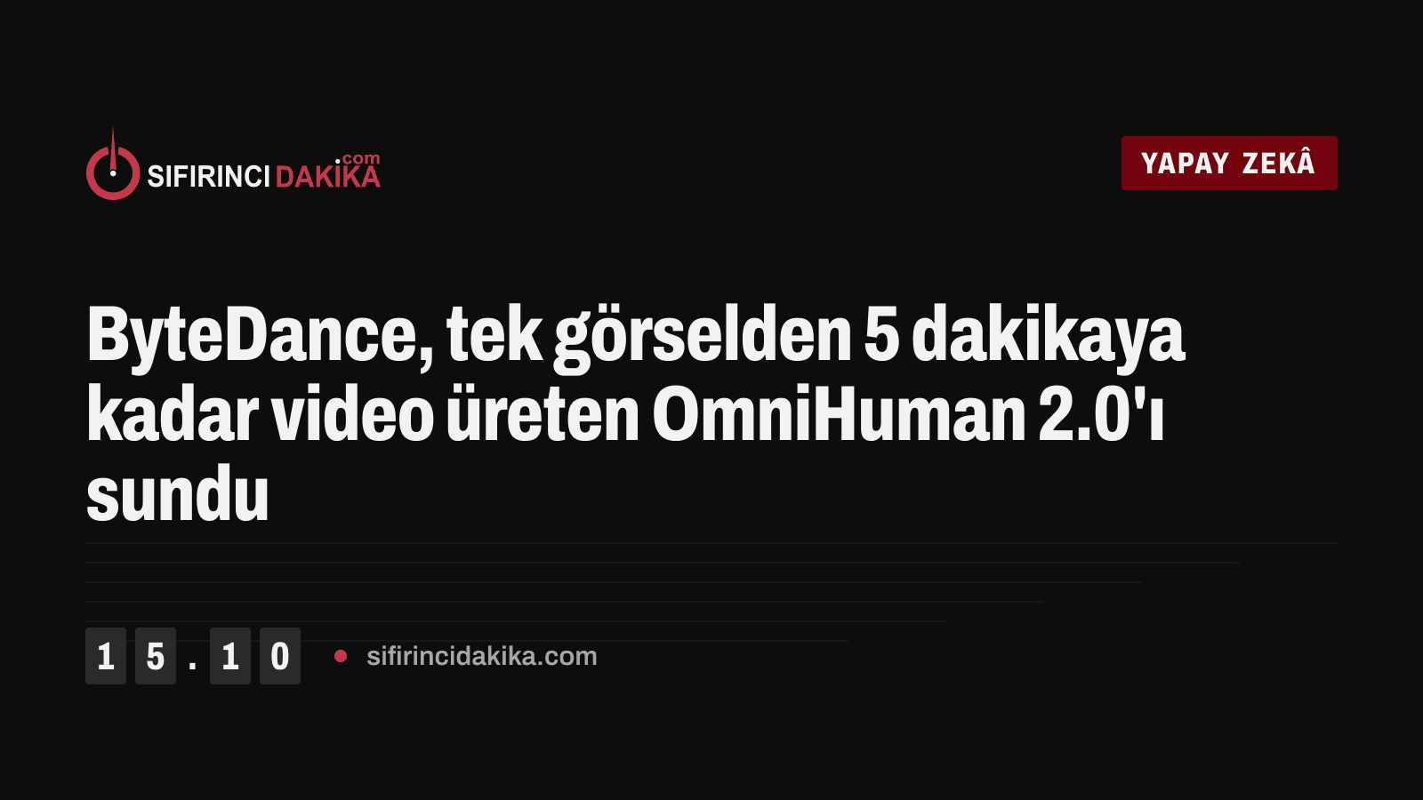 ByteDance, tek görselden 5 dakikaya kadar video üreten OmniHuman 2.0'ı sundu