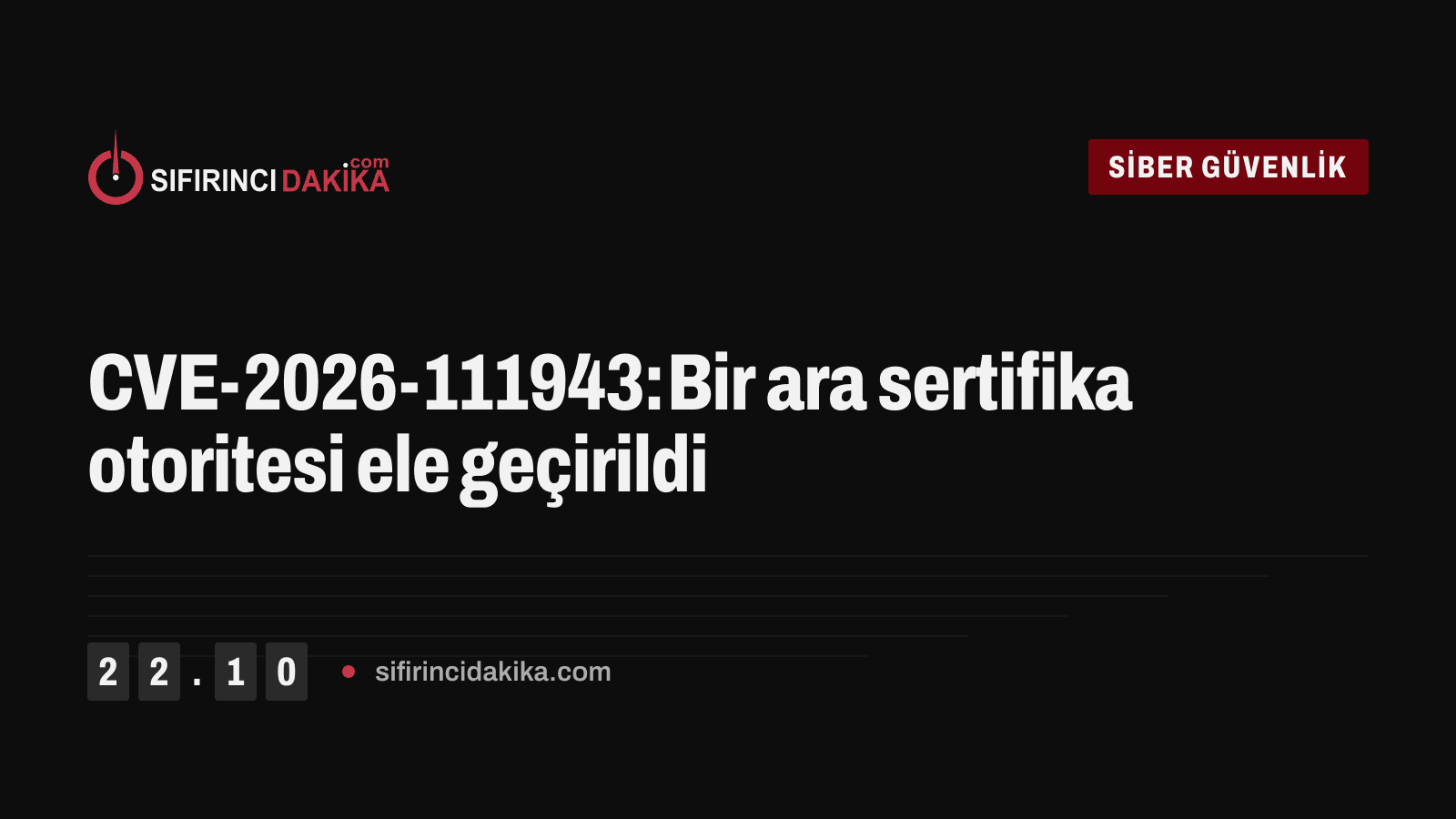 CVE-2026-111943: Bir ara sertifika otoritesi ele geçirildi
