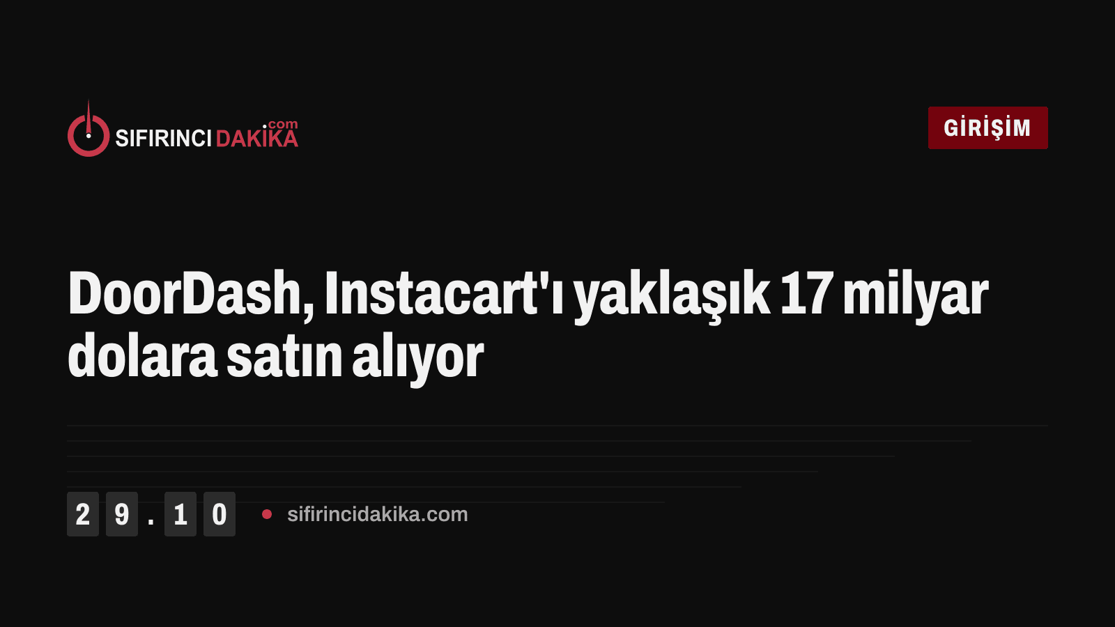 DoorDash, Instacart'ı yaklaşık 17 milyar dolara satın alıyor