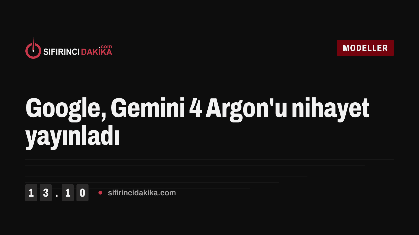 Google, Gemini 4 Argon'u nihayet yayınladı