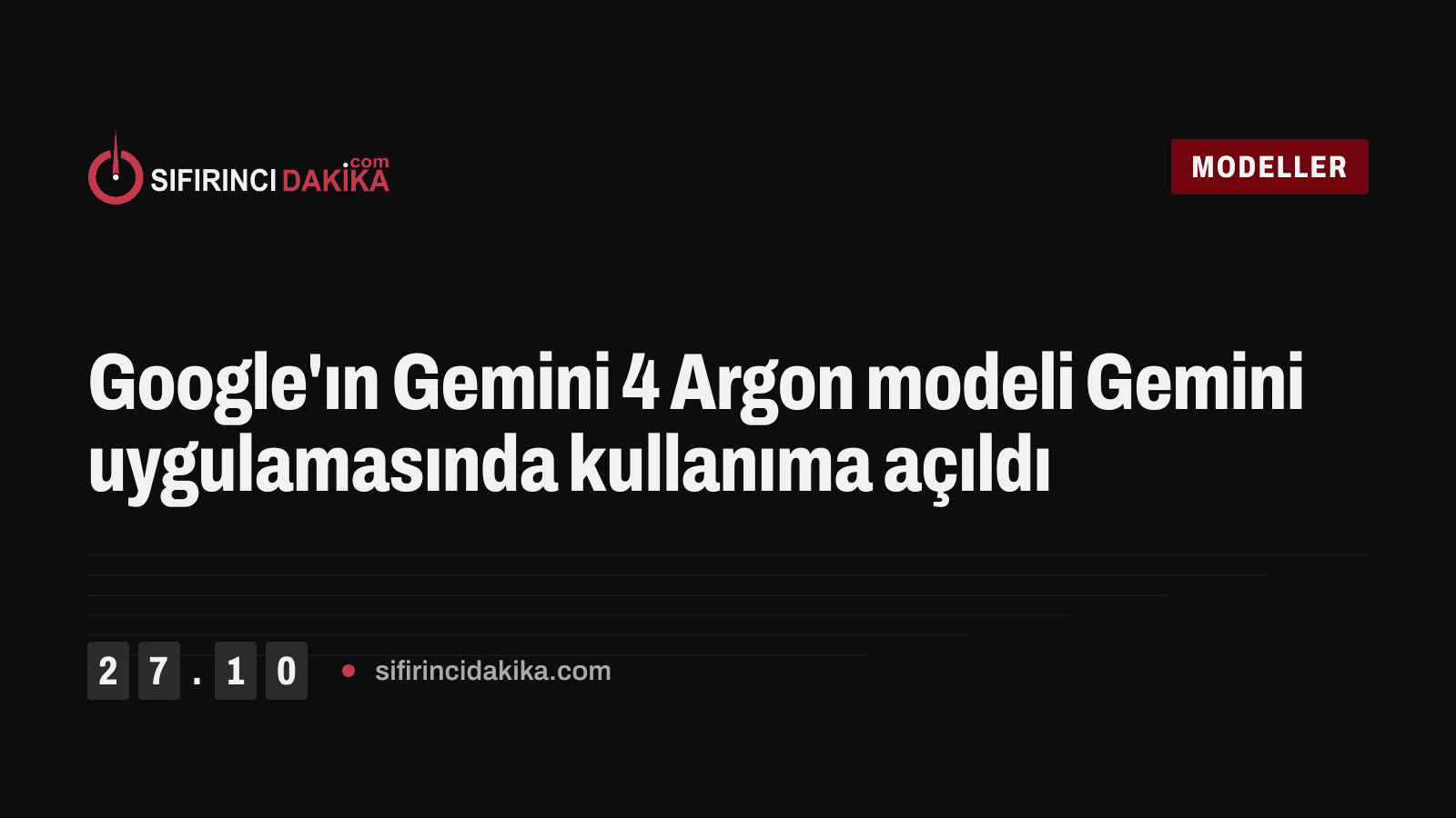 Google'ın Gemini 4 Argon modeli Gemini uygulamasında kullanıma açıldı
