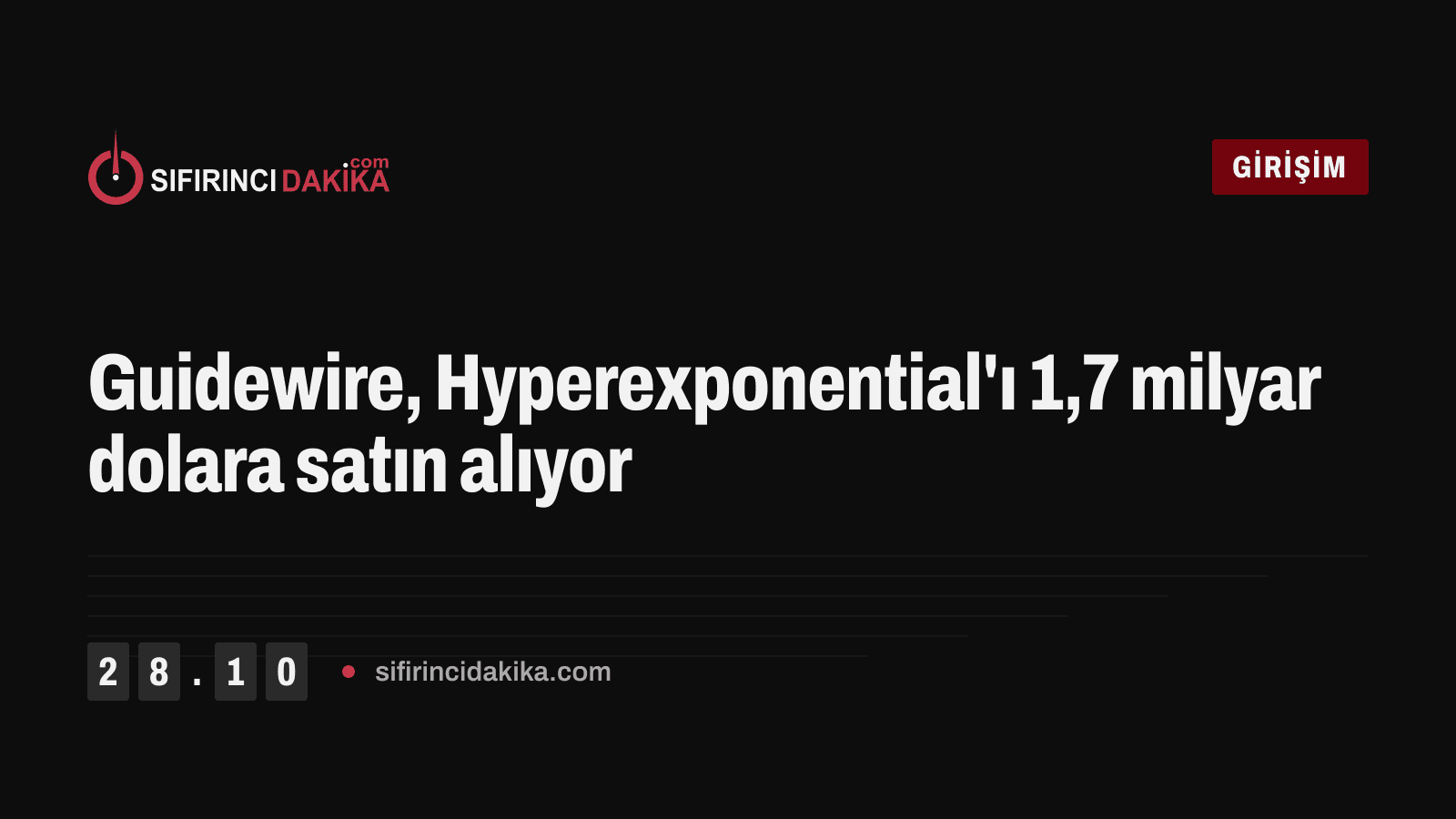 Guidewire, Hyperexponential'ı 1,7 milyar dolara satın alıyor