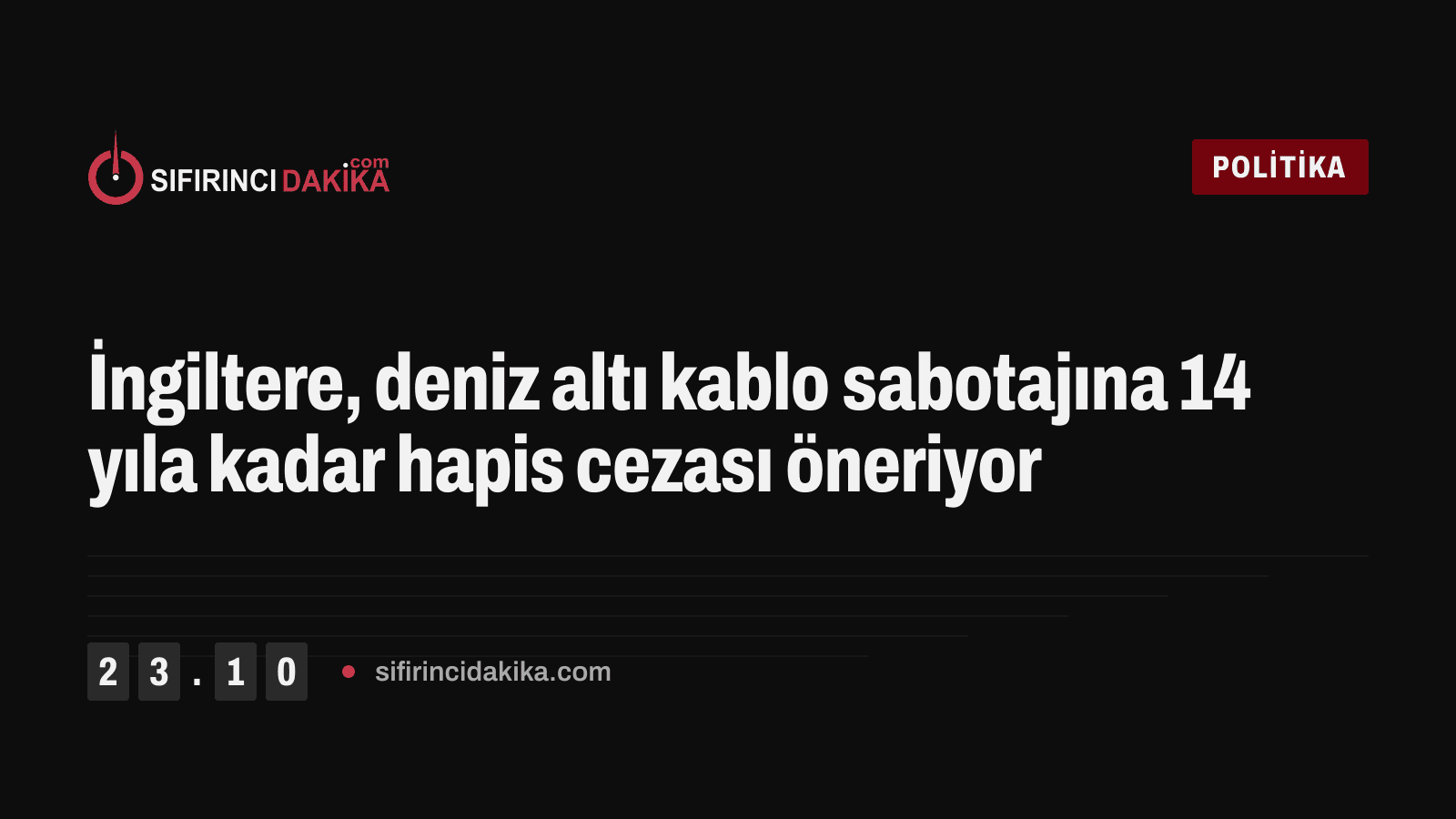 İngiltere, deniz altı kablo sabotajına 14 yıla kadar hapis cezası öneriyor