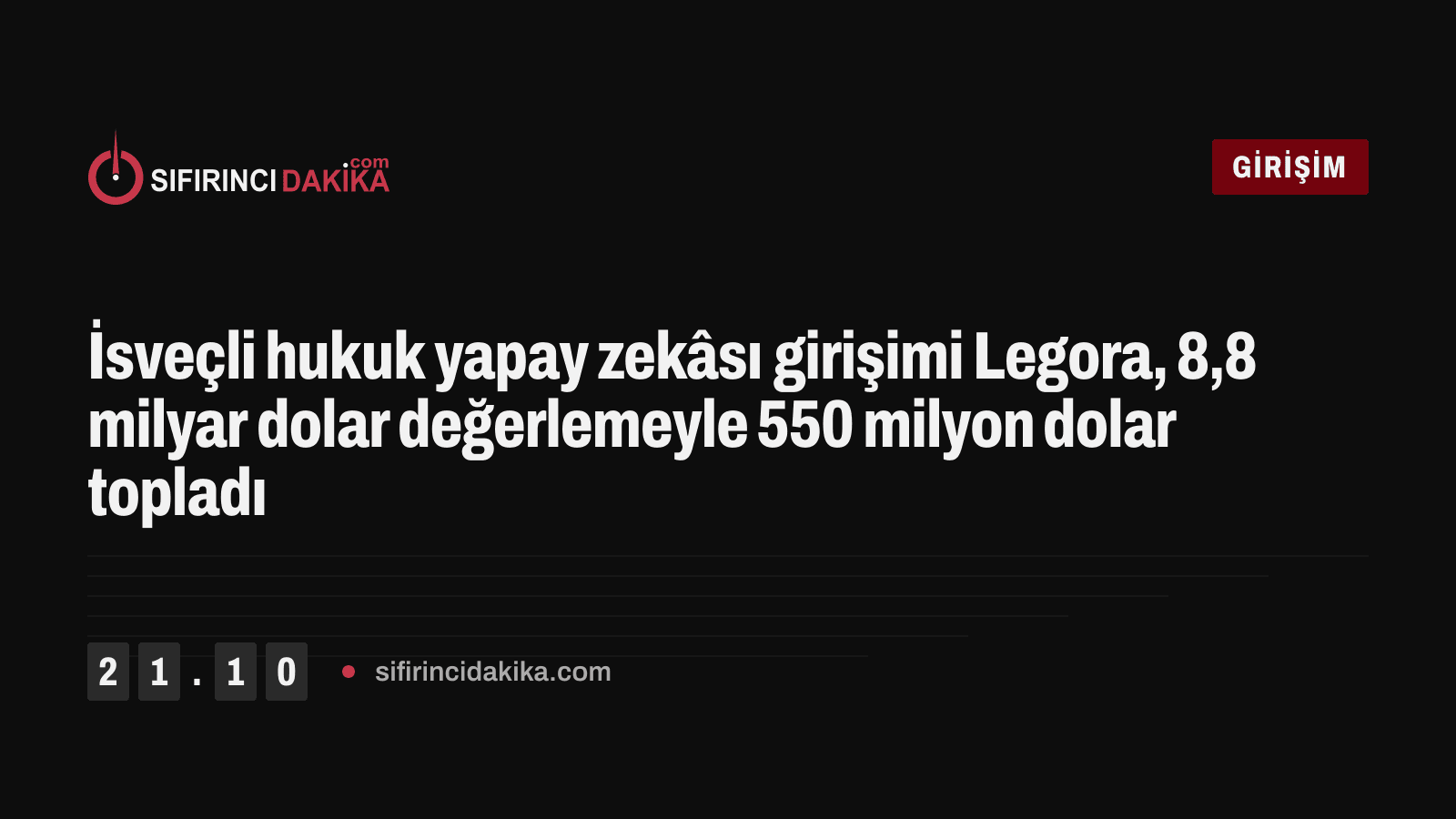 İsveçli hukuk yapay zekâsı girişimi Legora, 8,8 milyar dolar değerlemeyle 550 milyon dolar topladı