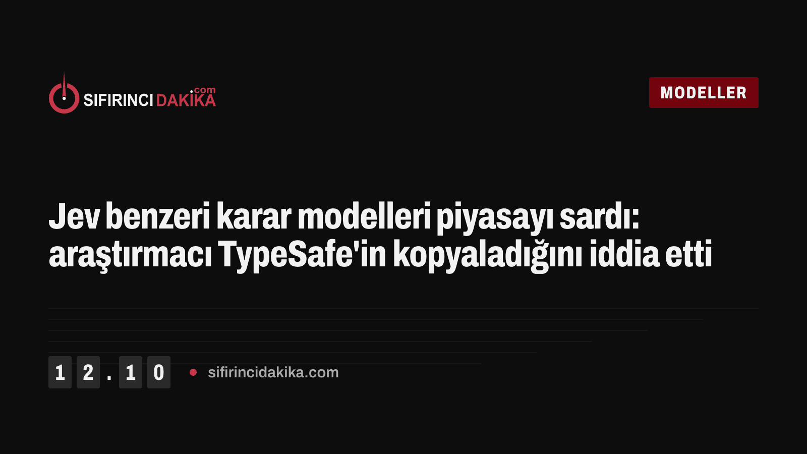 Jev benzeri karar modelleri piyasayı sardı: araştırmacı TypeSafe'in kopyaladığını iddia etti