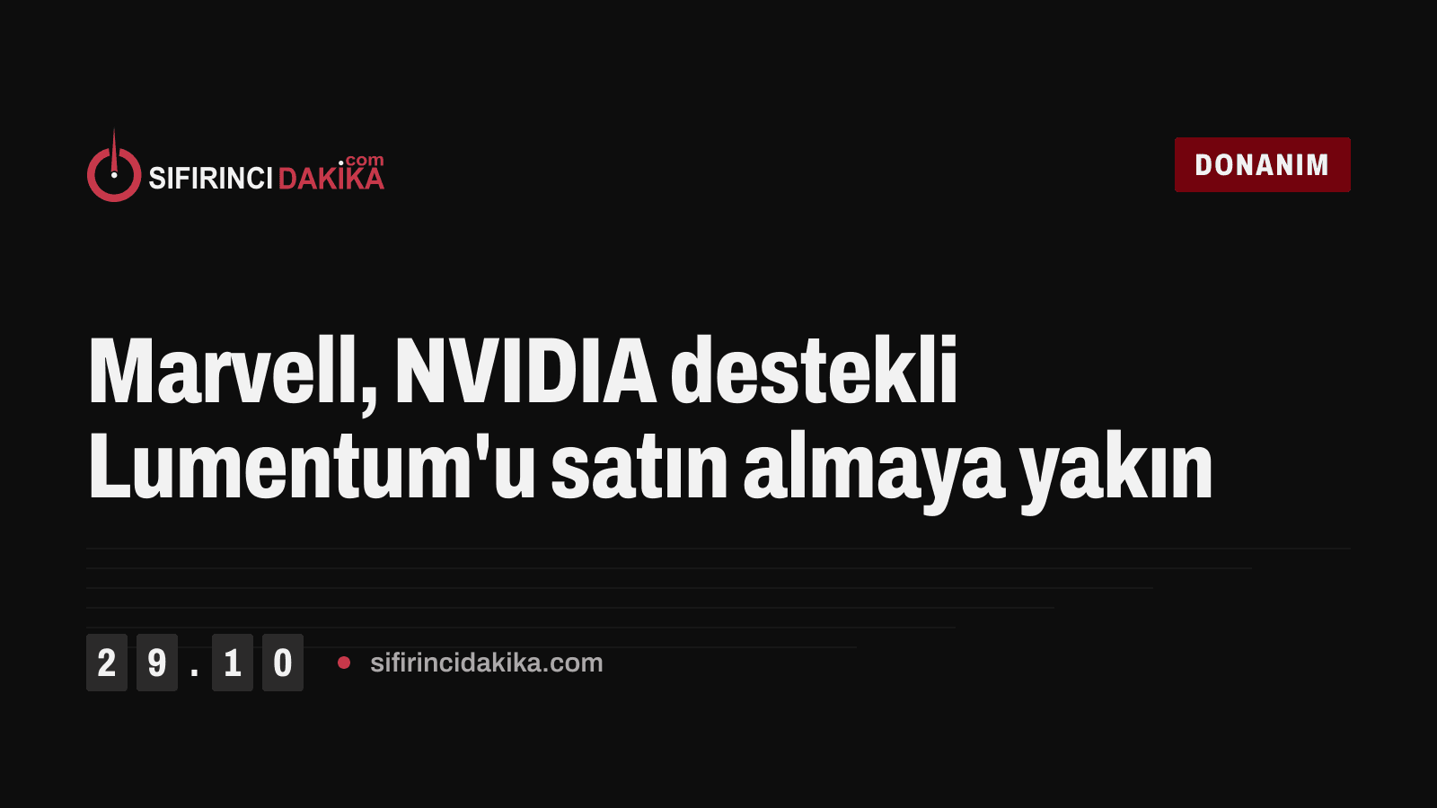 Marvell, NVIDIA destekli Lumentum'u satın almaya yakın