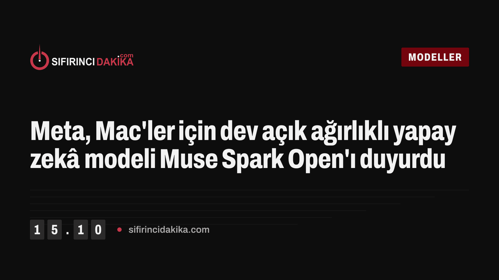 Meta, Mac'ler için dev açık ağırlıklı yapay zekâ modeli Muse Spark Open'ı duyurdu