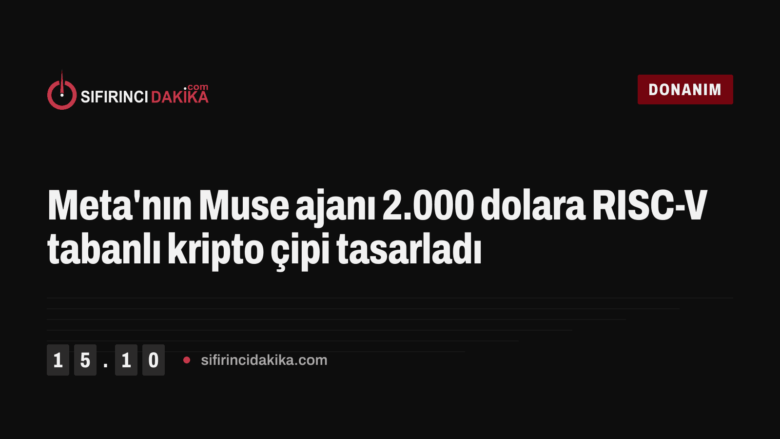 Meta'nın Muse ajanı 2.000 dolara RISC-V tabanlı kripto çipi tasarladı