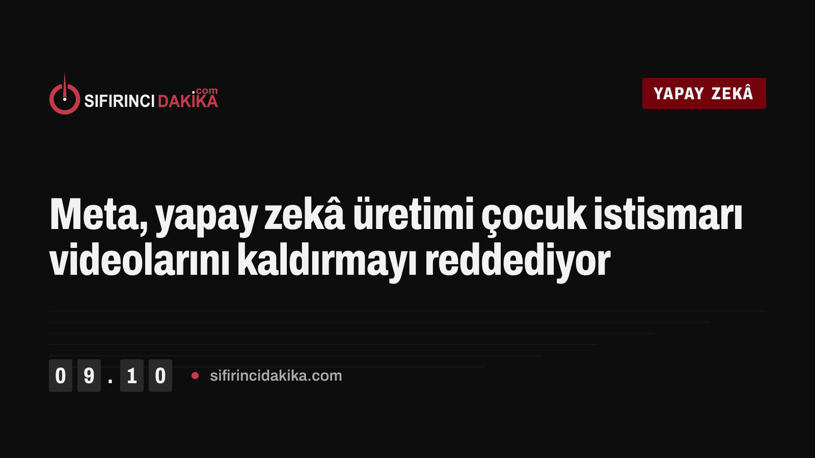 Meta, yapay zekâ üretimi çocuk istismarı videolarını kaldırmayı reddediyor