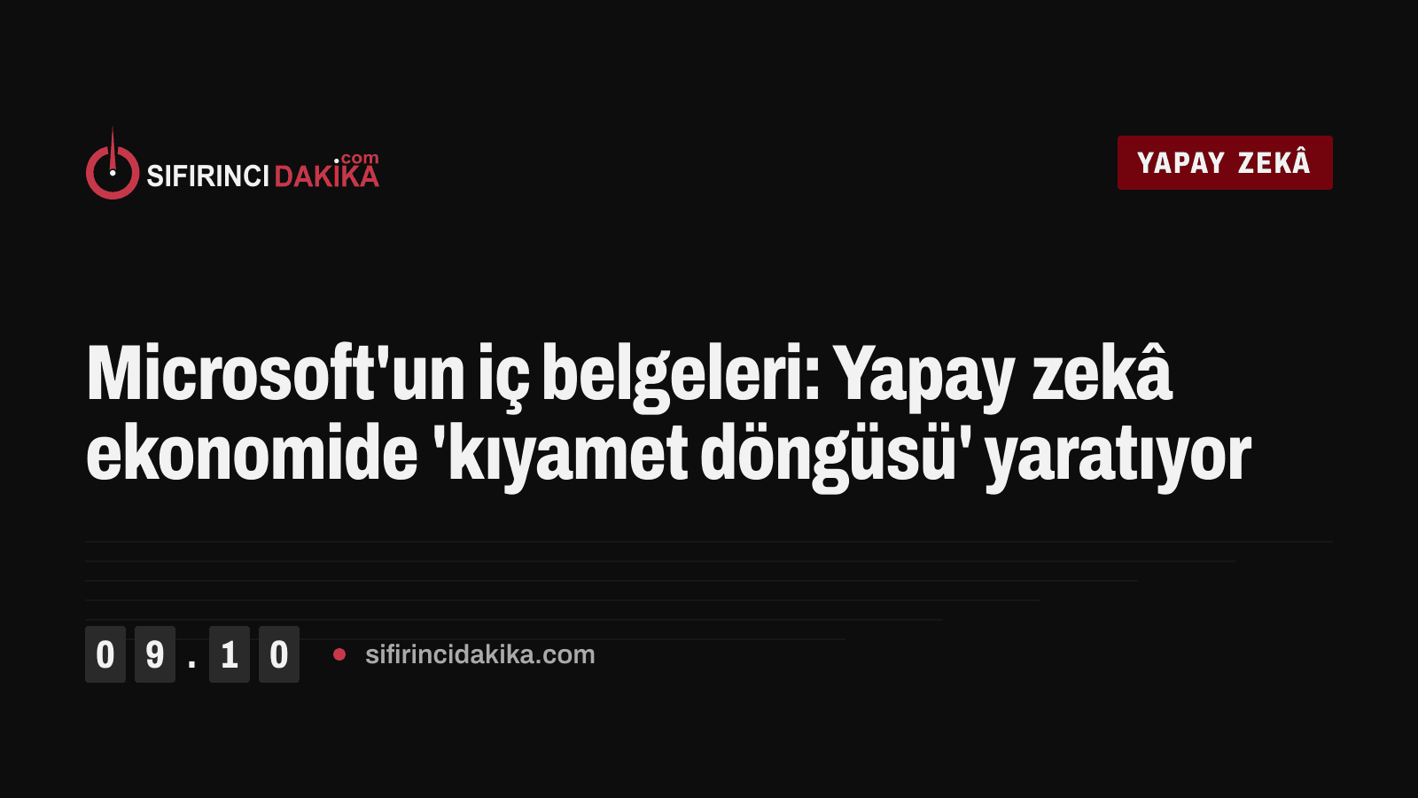 Microsoft'un iç belgeleri: Yapay zekâ ekonomide 'kıyamet döngüsü' yaratıyor