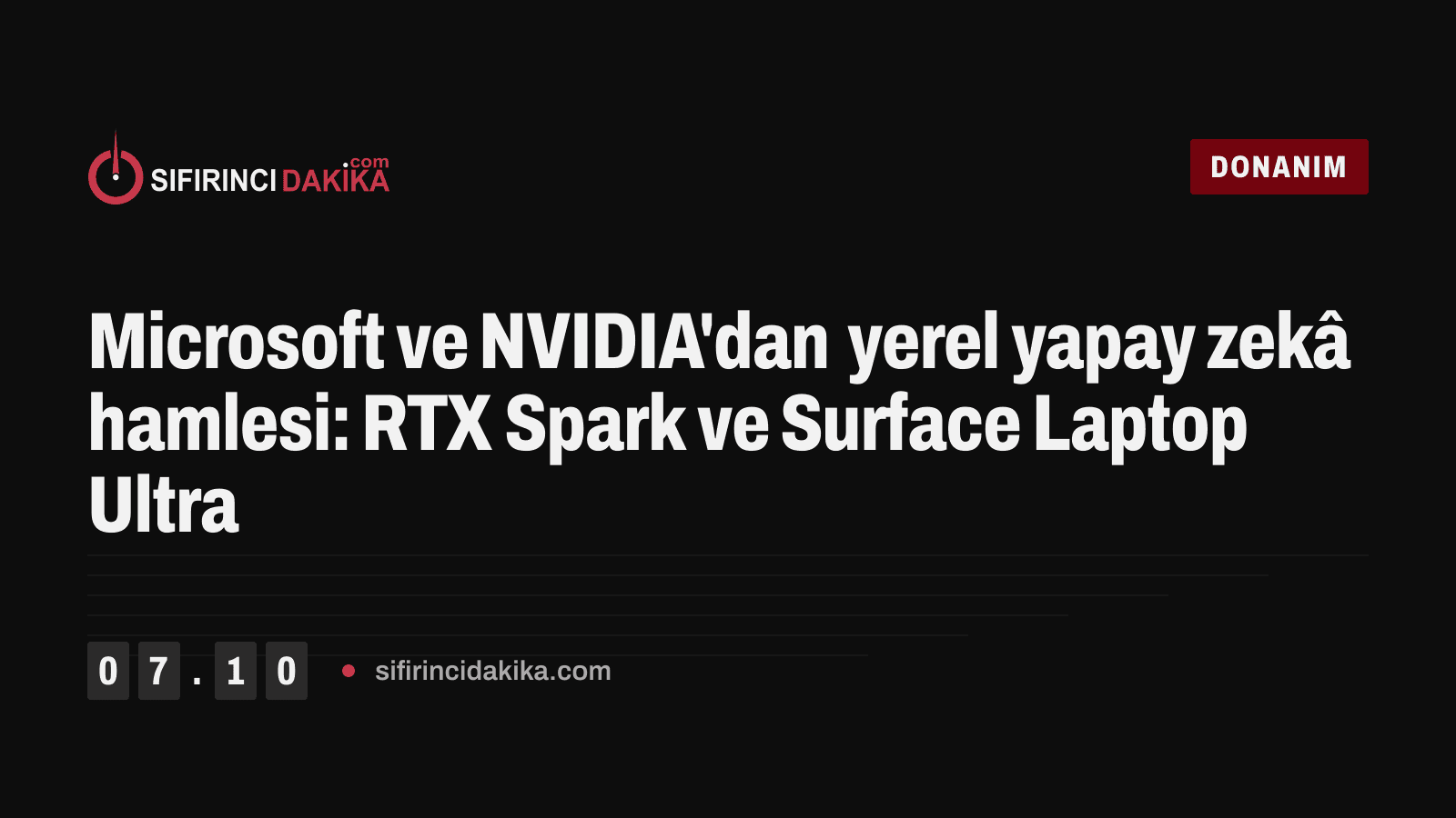 Microsoft ve NVIDIA'dan yerel yapay zekâ hamlesi: RTX Spark ve Surface Laptop Ultra