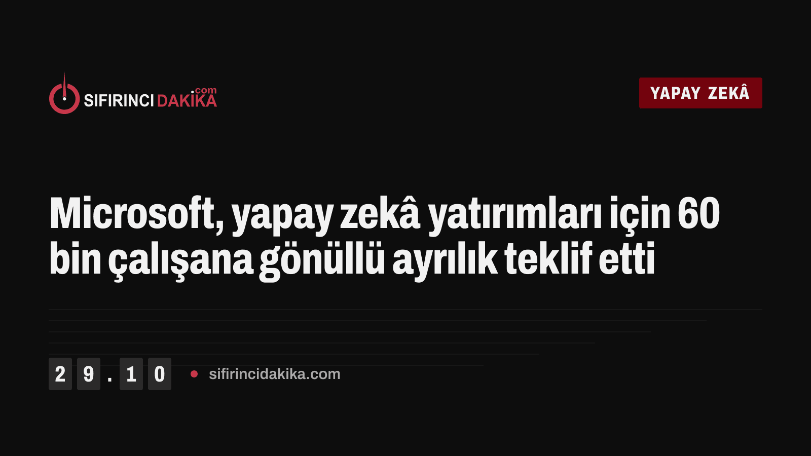 Microsoft, yapay zekâ yatırımları için 60 bin çalışana gönüllü ayrılık teklif etti