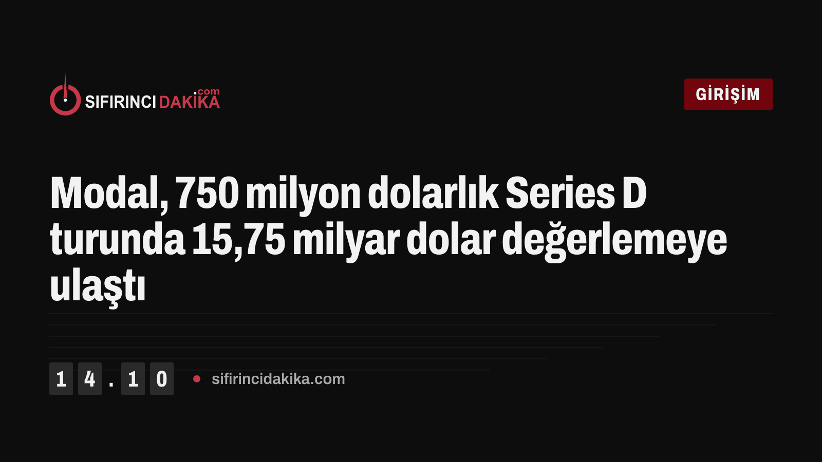 Modal, 750 milyon dolarlık Series D turunda 15,75 milyar dolar değerlemeye ulaştı