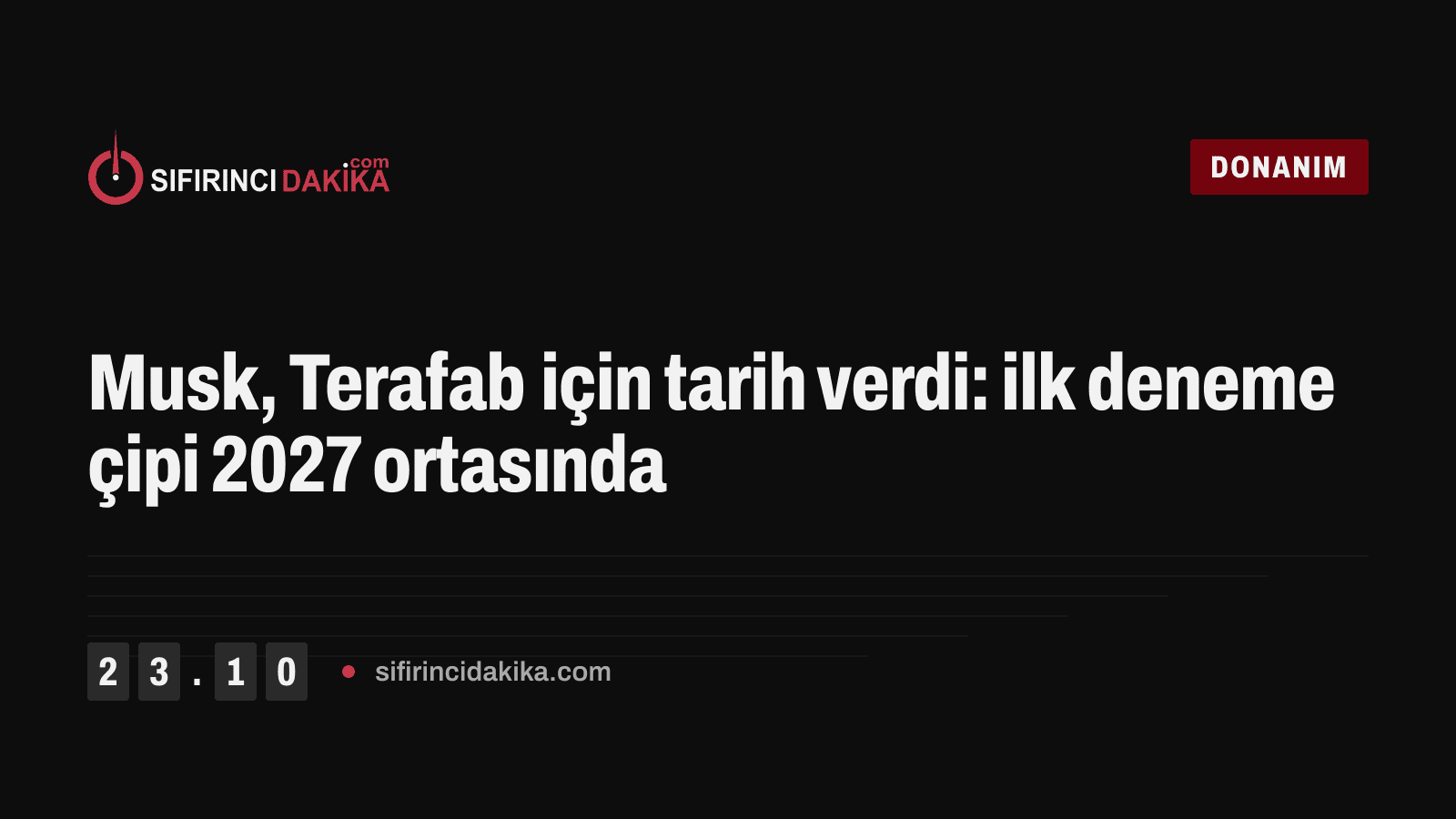 Musk, Terafab için tarih verdi: ilk deneme çipi 2027 ortasında