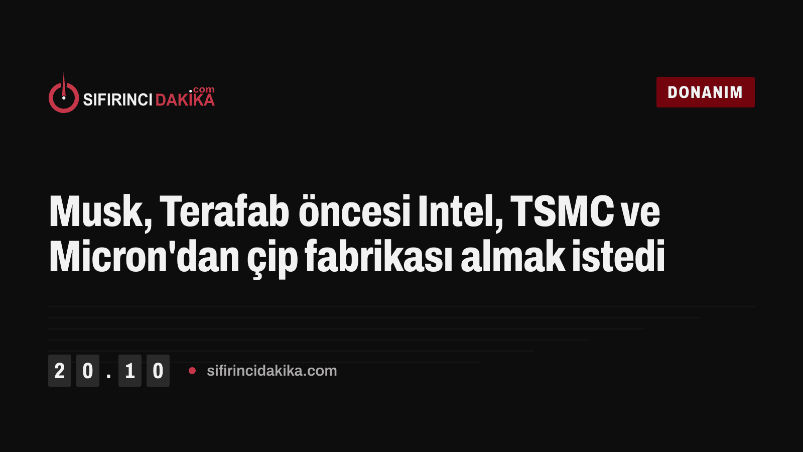 Musk, Terafab öncesi Intel, TSMC ve Micron'dan çip fabrikası almak istedi