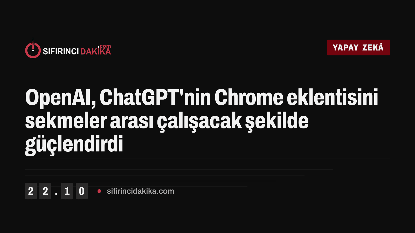 OpenAI, ChatGPT'nin Chrome eklentisini sekmeler arası çalışacak şekilde güçlendirdi