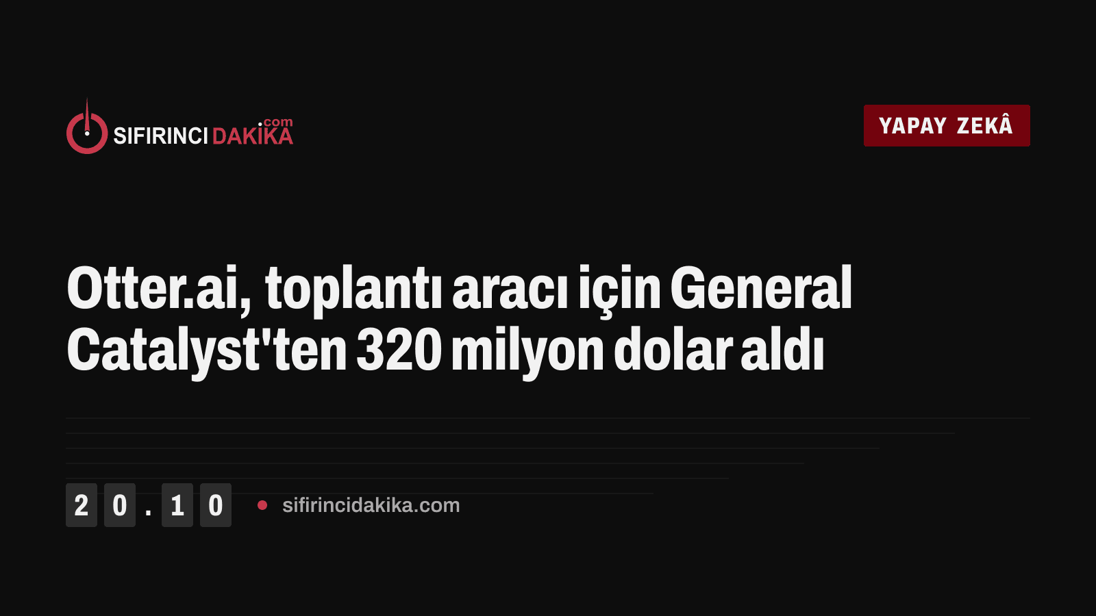 Otter.ai, toplantı aracı için General Catalyst'ten 320 milyon dolar aldı