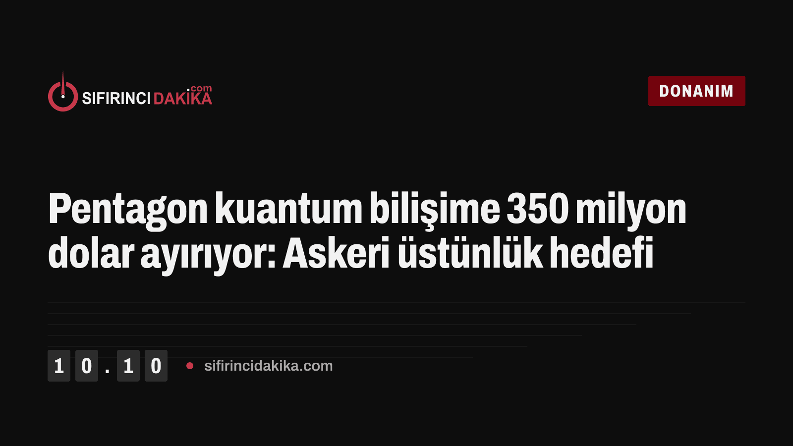 Pentagon kuantum bilişime 350 milyon dolar ayırıyor: Askeri üstünlük hedefi