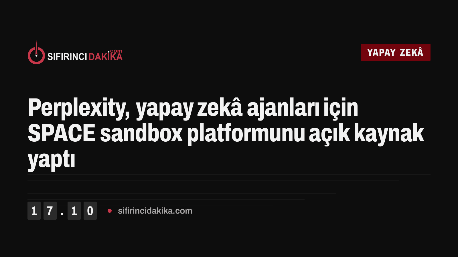 Perplexity, yapay zekâ ajanları için SPACE sandbox platformunu açık kaynak yaptı
