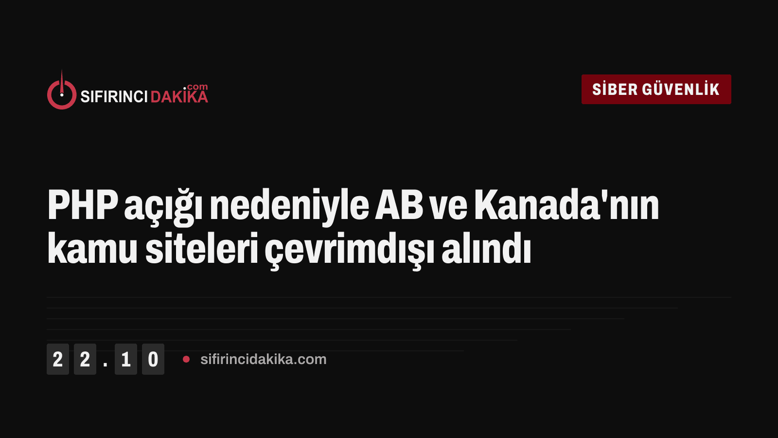 PHP açığı nedeniyle AB ve Kanada'nın kamu siteleri çevrimdışı alındı