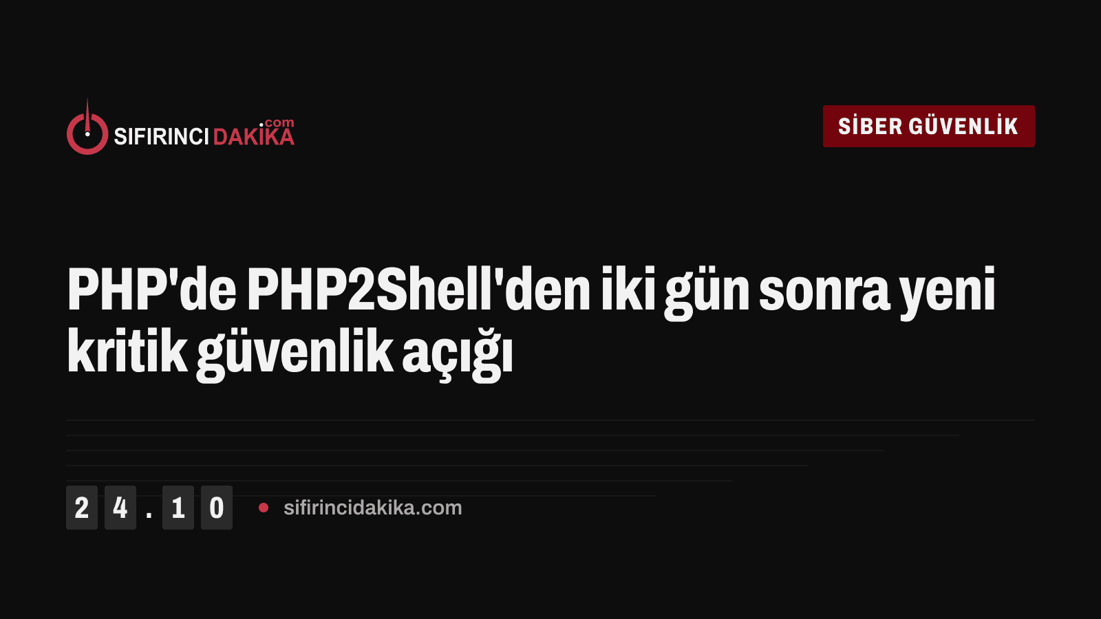 PHP'de PHP2Shell'den iki gün sonra yeni kritik güvenlik açığı