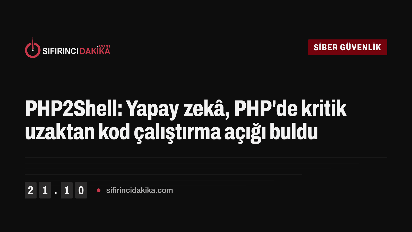 PHP2Shell: Yapay zekâ, PHP'de kritik uzaktan kod çalıştırma açığı buldu