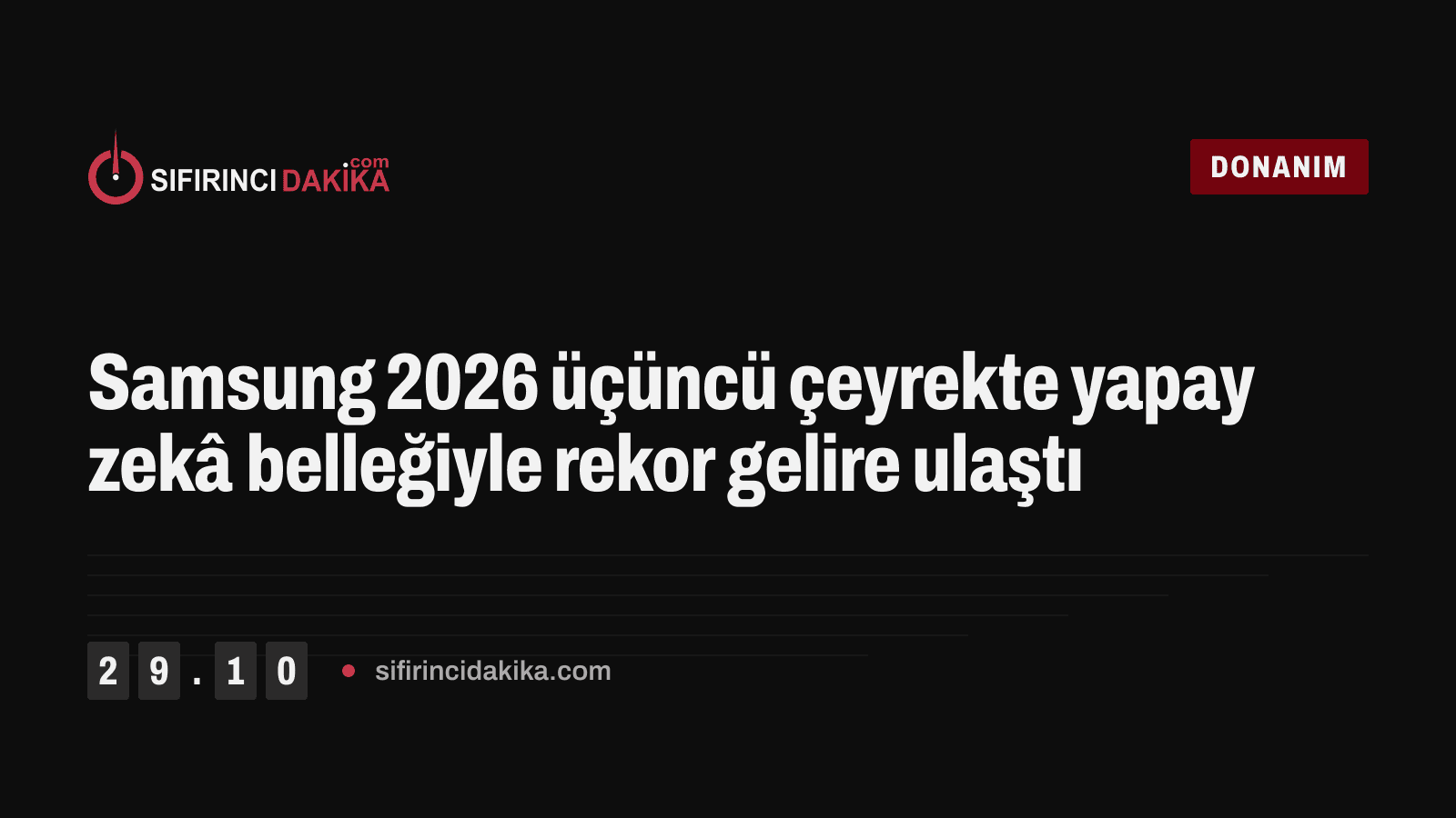 Samsung 2026 üçüncü çeyrekte yapay zekâ belleğiyle rekor gelire ulaştı