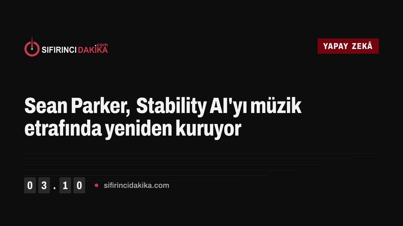Sean Parker, Stability AI'yı müzik etrafında yeniden kuruyor