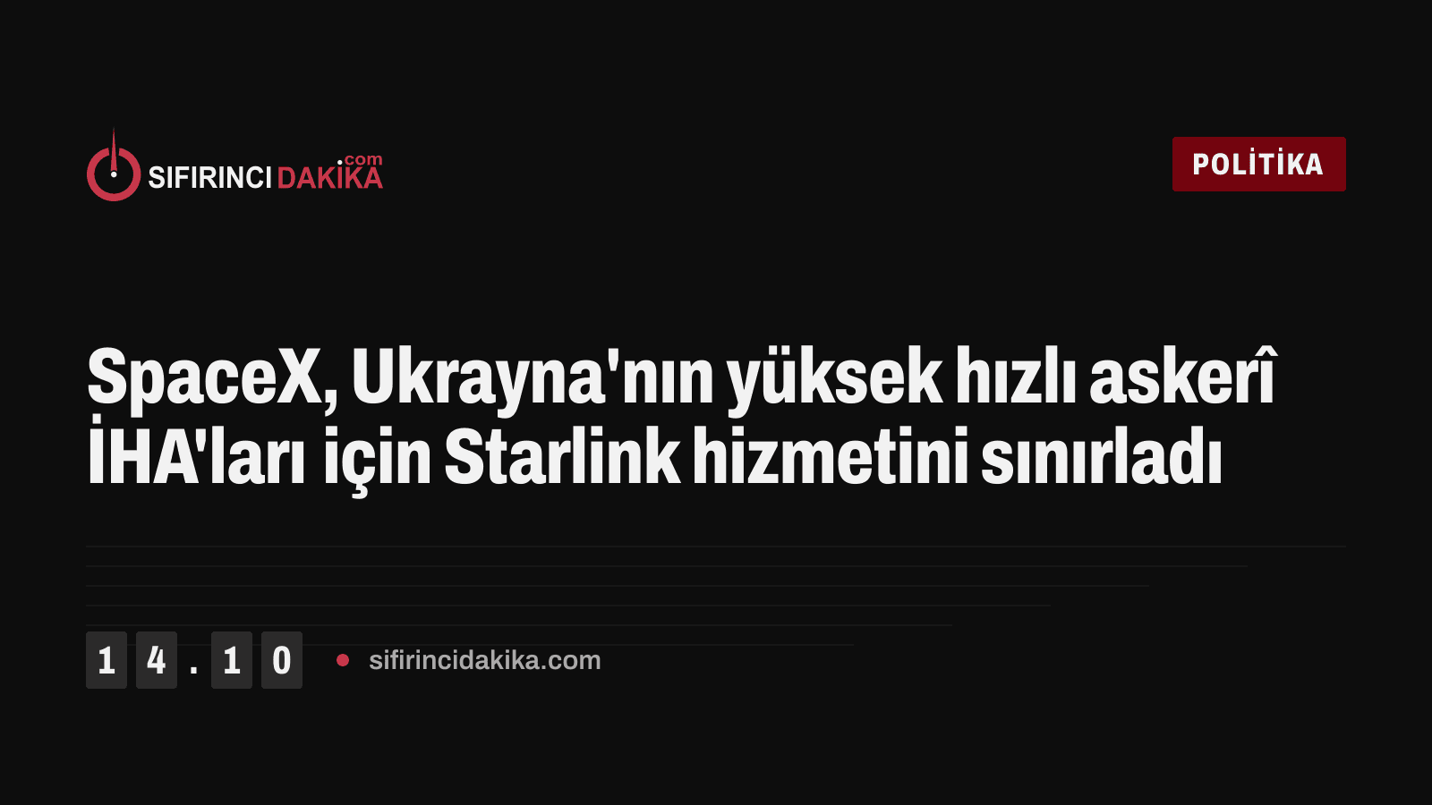 SpaceX, Ukrayna'nın yüksek hızlı askerî İHA'ları için Starlink hizmetini sınırladı