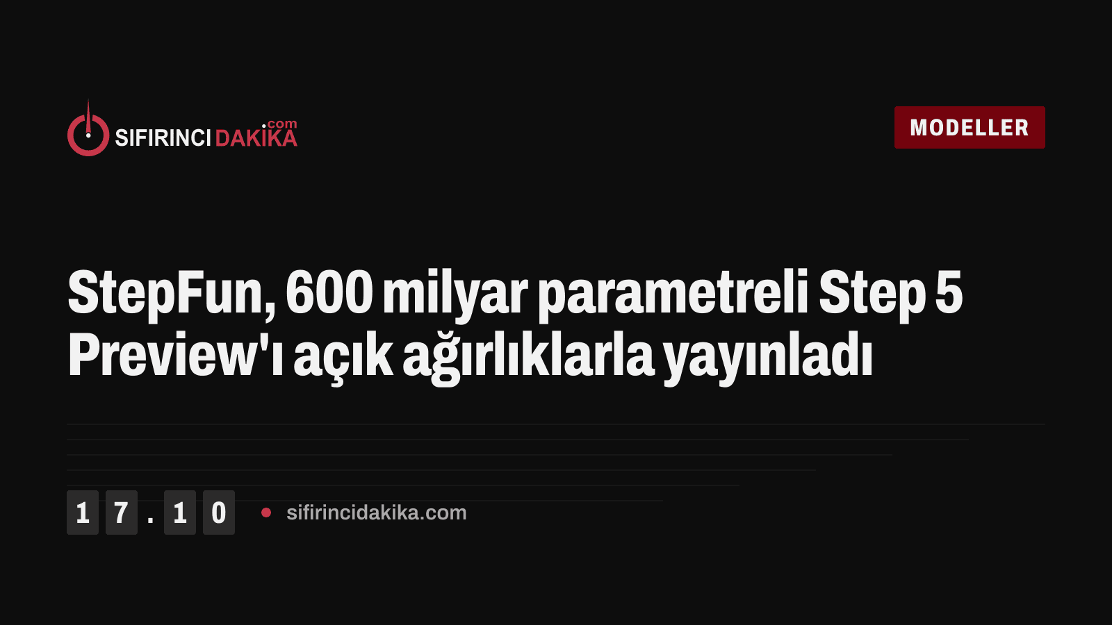 StepFun, 600 milyar parametreli Step 5 Preview'ı açık ağırlıklarla yayınladı