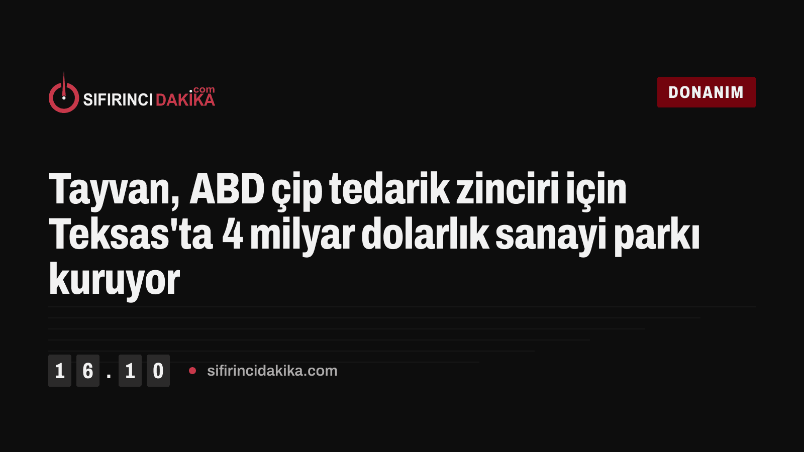 Tayvan, ABD çip tedarik zinciri için Teksas'ta 4 milyar dolarlık sanayi parkı kuruyor