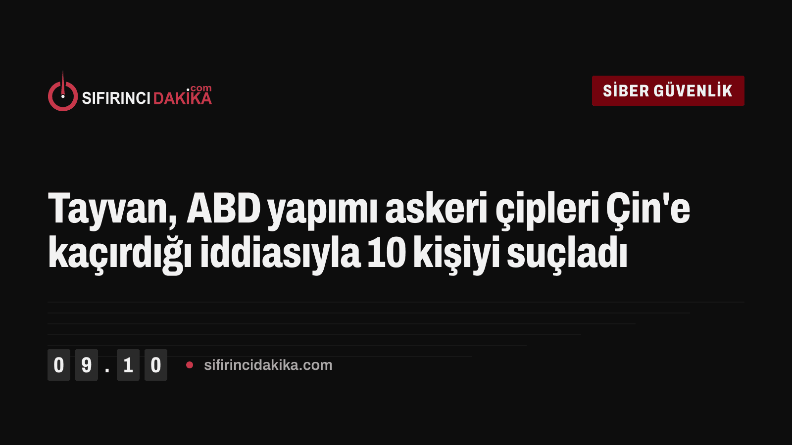 Tayvan, ABD yapımı askeri çipleri Çin'e kaçırdığı iddiasıyla 10 kişiyi suçladı