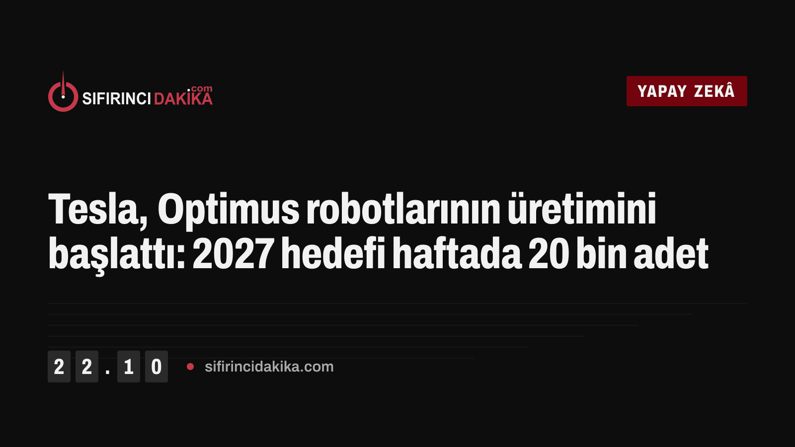 Tesla, Optimus robotlarının üretimini başlattı: 2027 hedefi haftada 20 bin adet