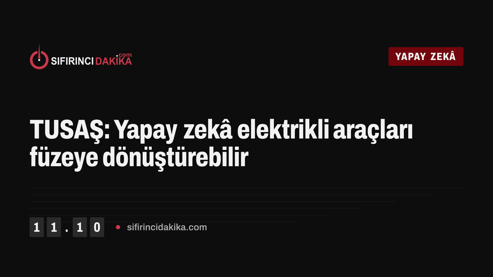 TUSAŞ: Yapay zekâ elektrikli araçları füzeye dönüştürebilir