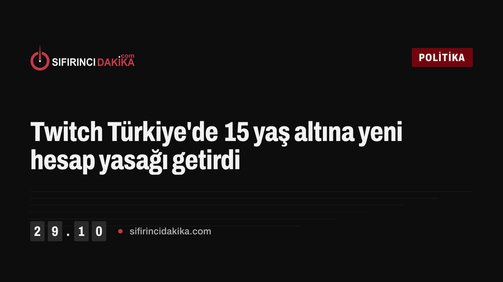 Twitch Türkiye'de 15 yaş altına yeni hesap yasağı getirdi