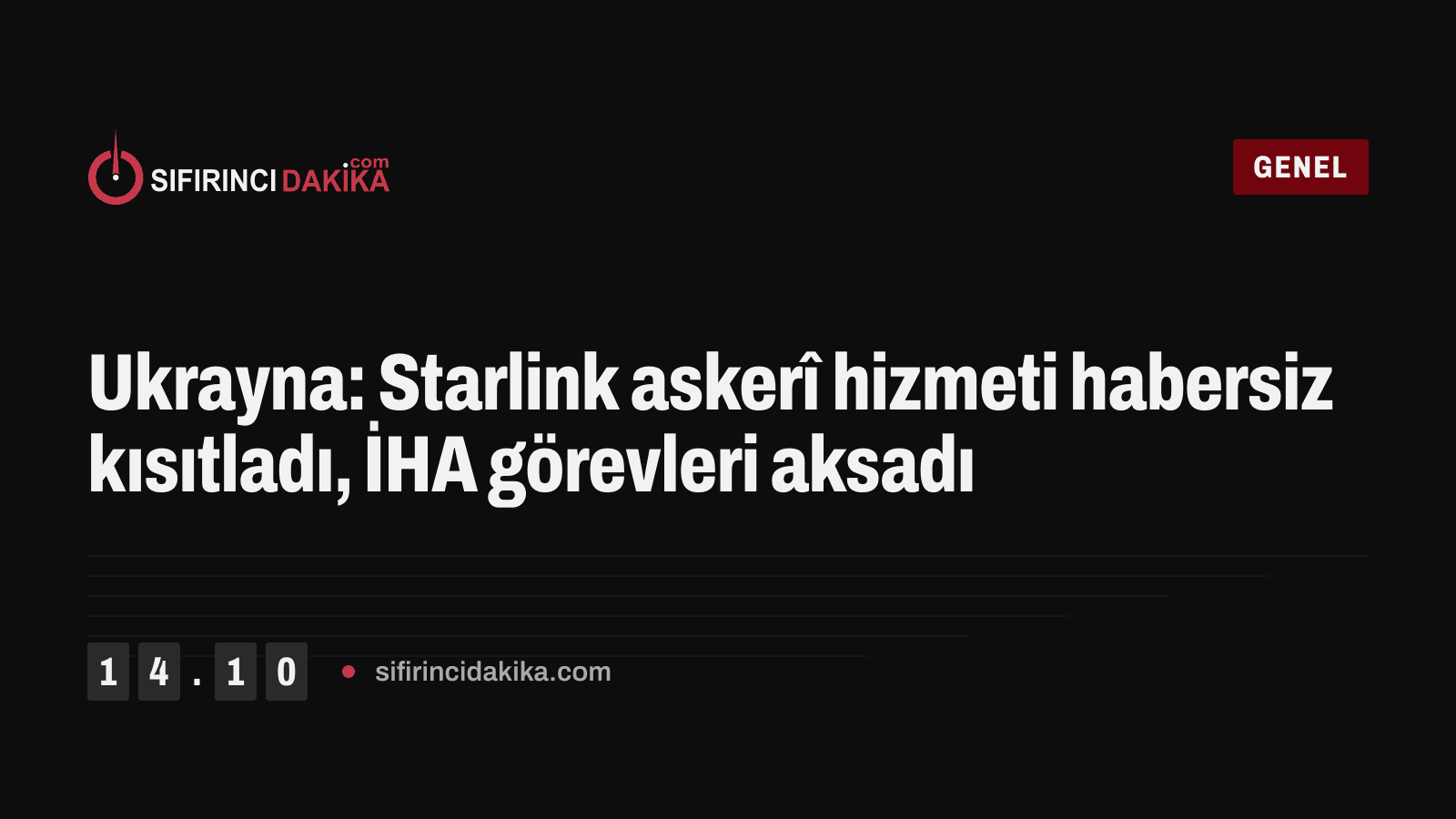 Ukrayna: Starlink askerî hizmeti habersiz kısıtladı, İHA görevleri aksadı