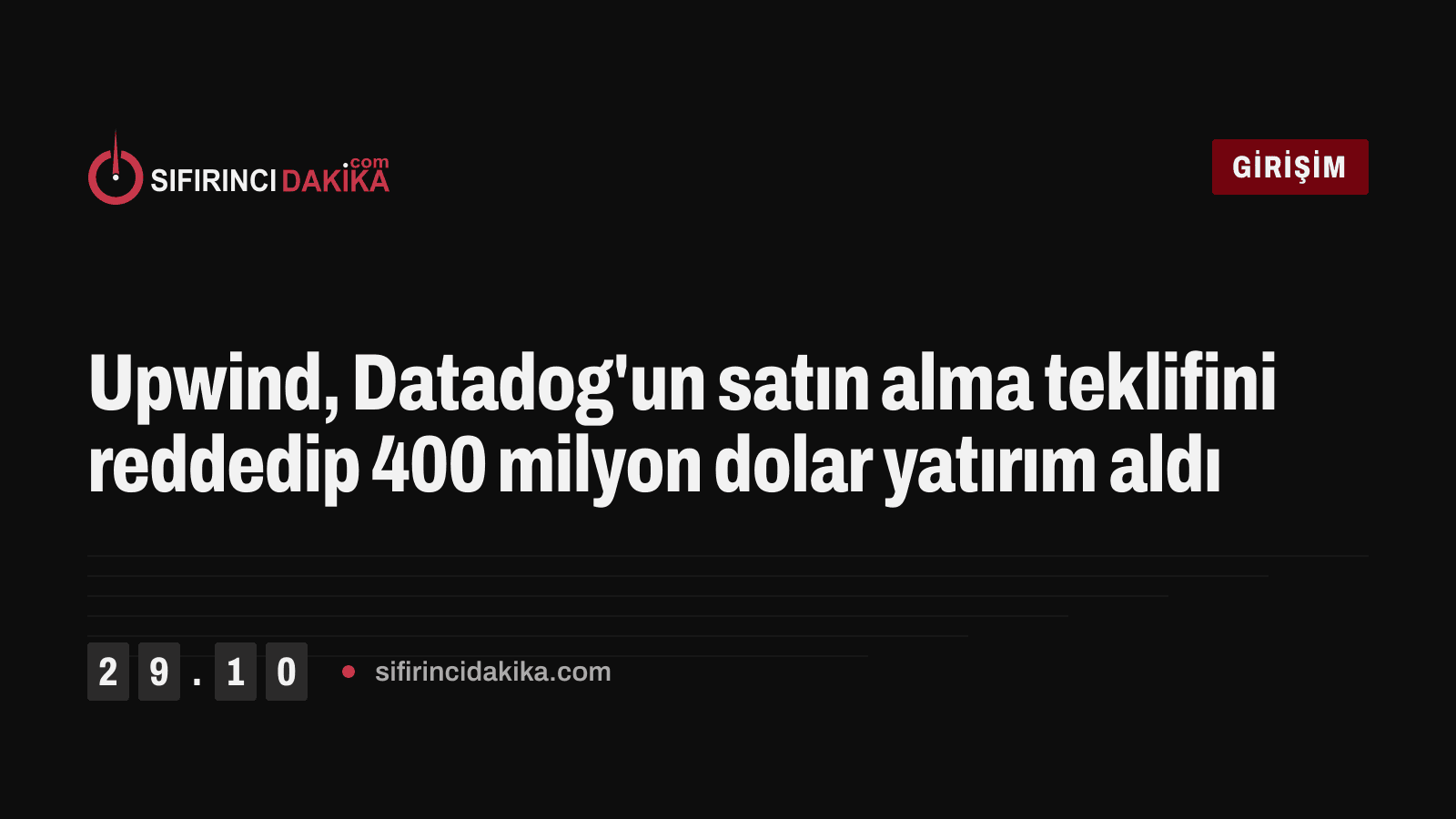 Upwind, Datadog'un satın alma teklifini reddedip 400 milyon dolar yatırım aldı