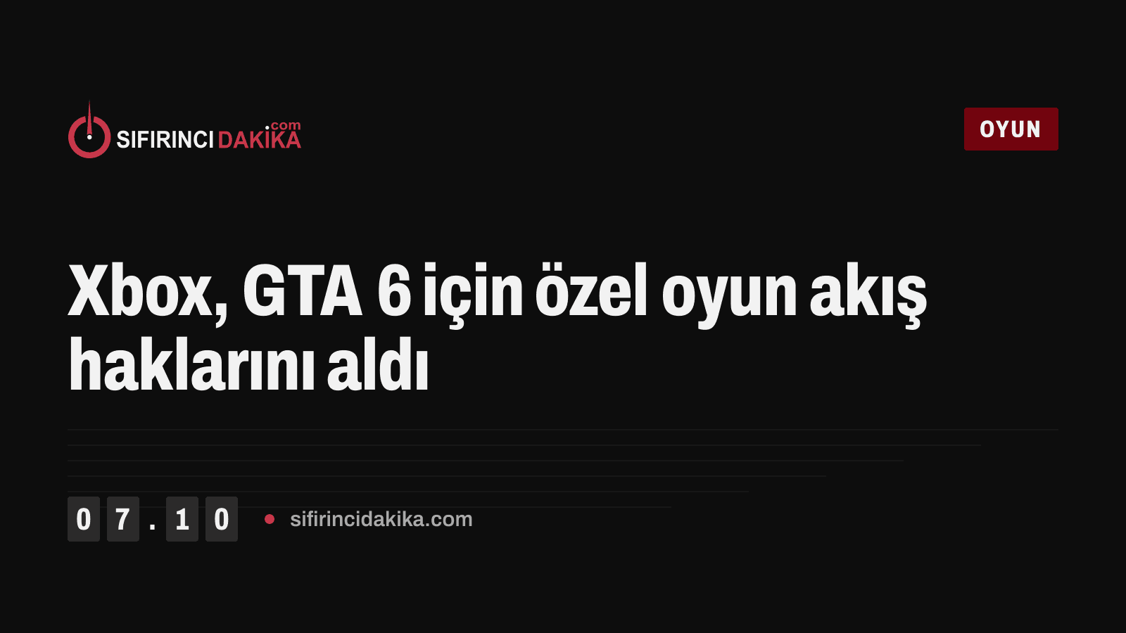 Xbox, GTA 6 için özel oyun akış haklarını aldı